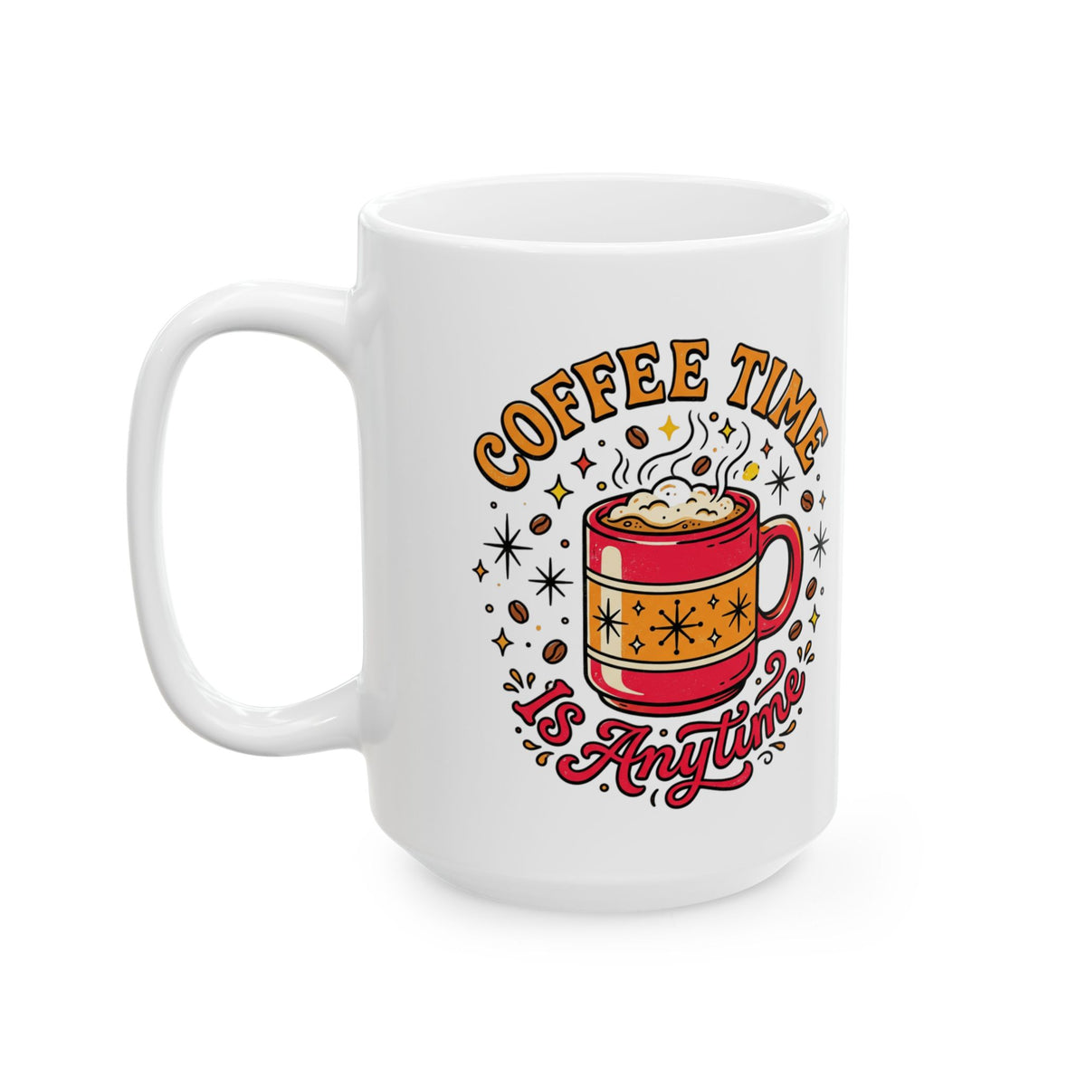Coffee Time Ceramic Mug — "Coffee Time Is My Time" Retro Illustrated 11oz/15oz