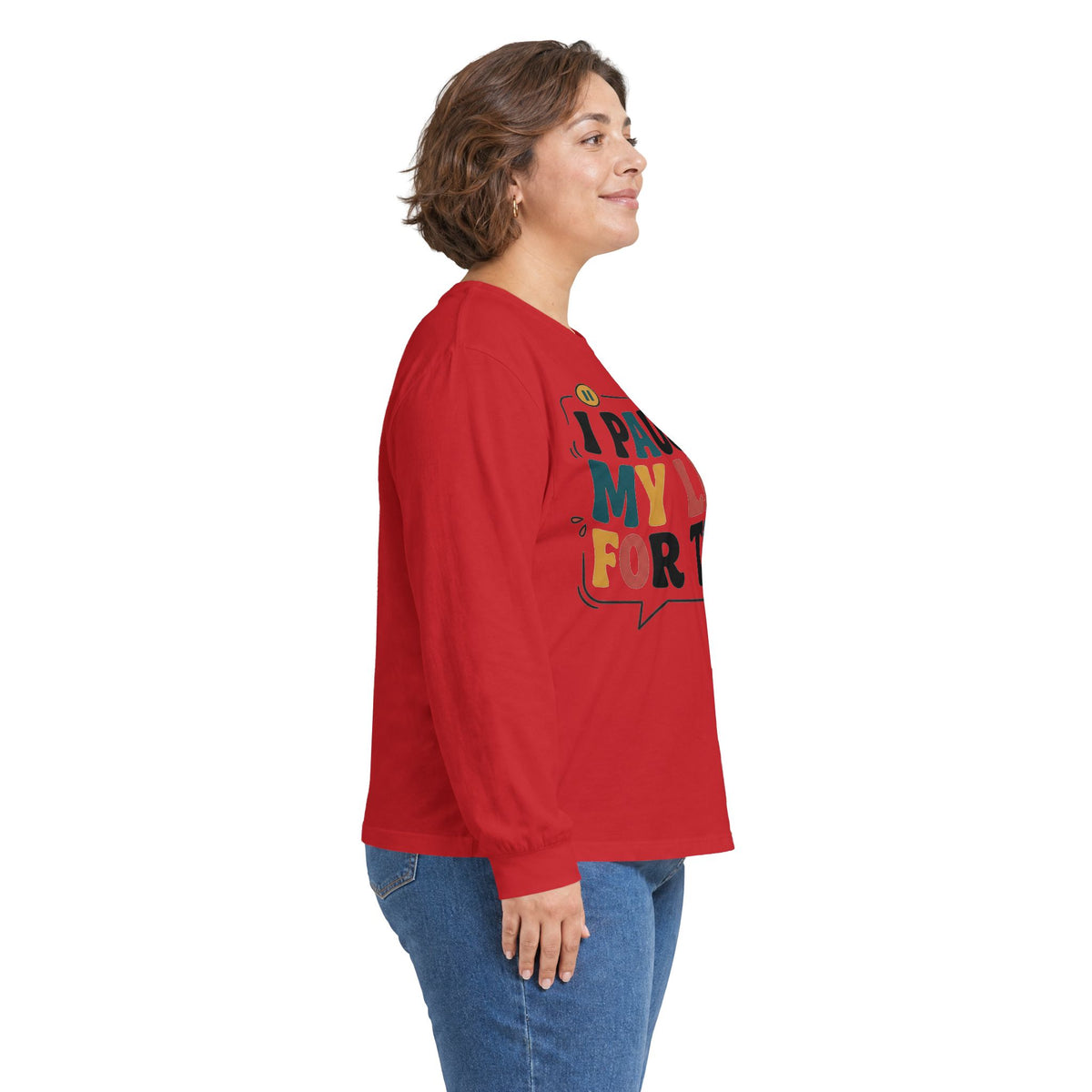 Long Sleeve Tee — "I Paused My Life For This" Retro Graphic