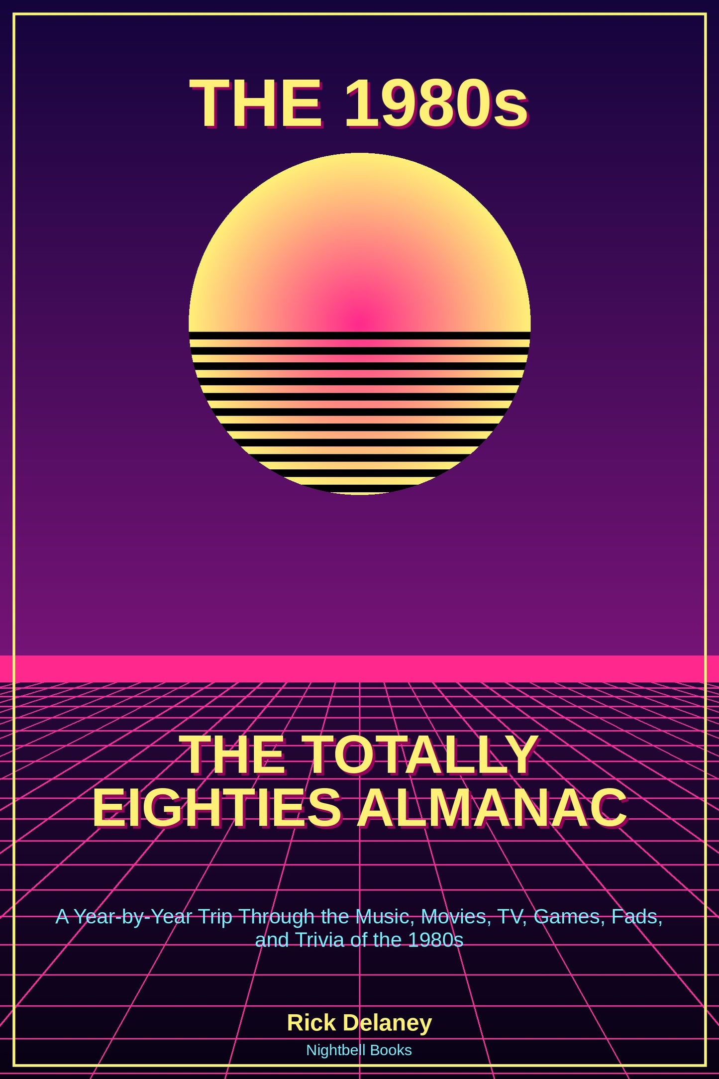 The Totally Eighties Almanac