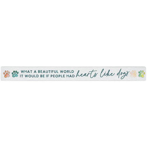 16 inch Shelf Sitter Sign - Hearts Like Dogs
