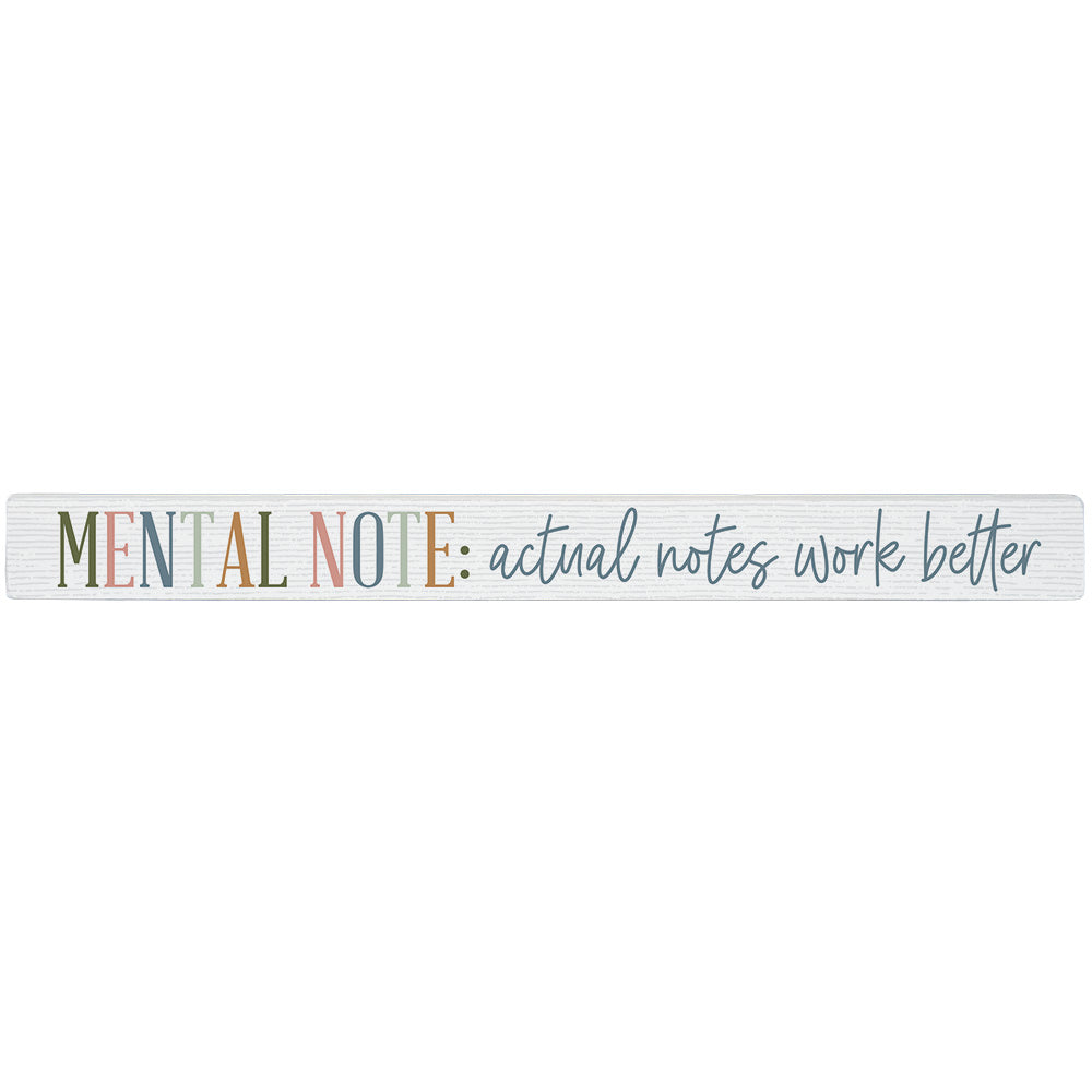 16 inch Shelf Sitter Sign - Mental Note