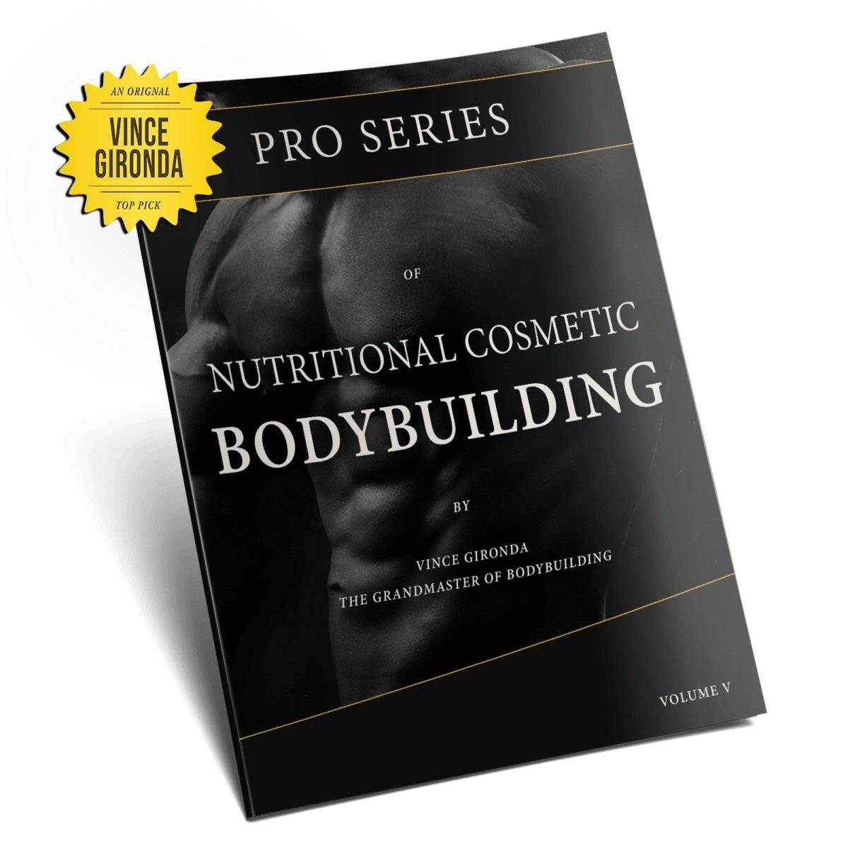 The Pro Series of Nutritional Bodybuilding by Vince Gironda