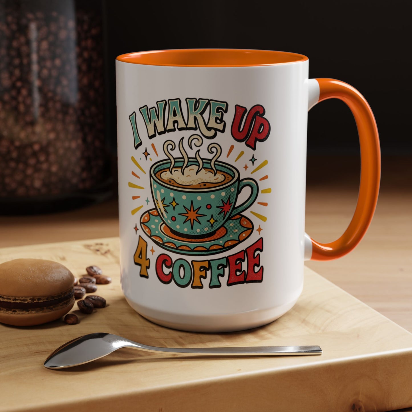 Coffee Mug — "I Wake Up 4 Coffee" Accent Ceramic Mug (11/15oz)