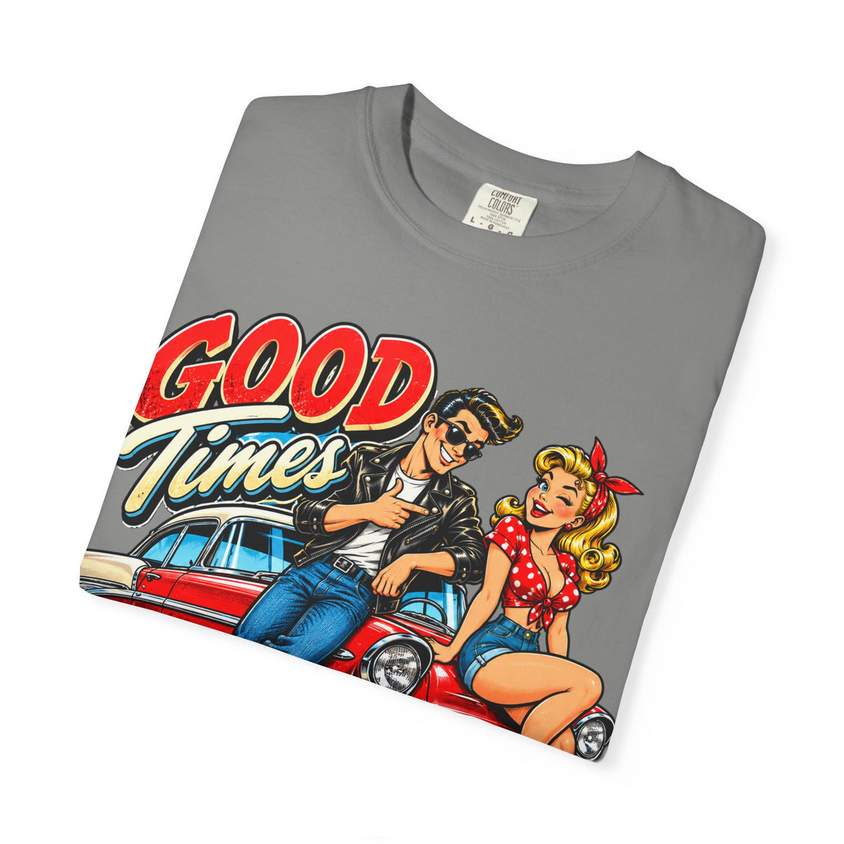 Good Times Retro Car Tee — Vintage 1950s Rockabilly Graphic T‑Shirt