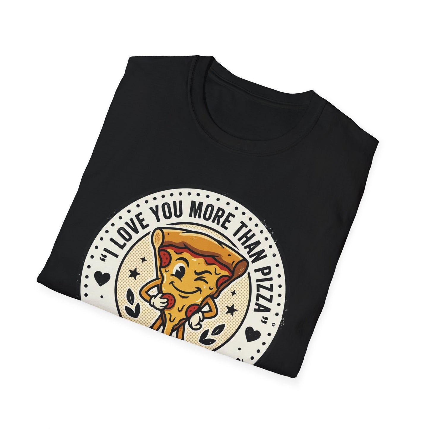 Pizza Love T-Shirt — "I Love You More Than Pizza" Cute Cartoon Slice Tee