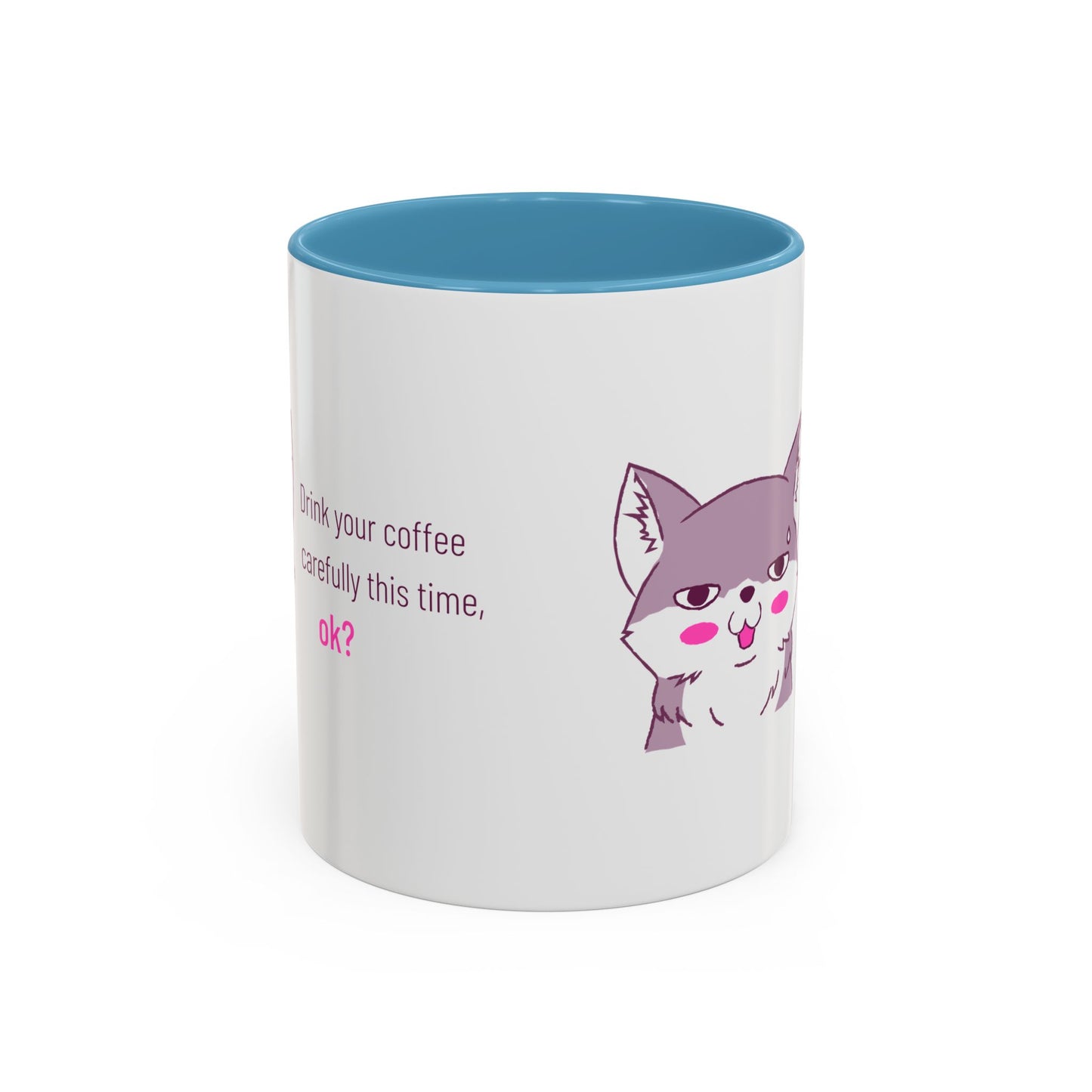 Accent Coffee Mug — Cute Shy Fox Design "Drink your coffee carefully this time, ok?"