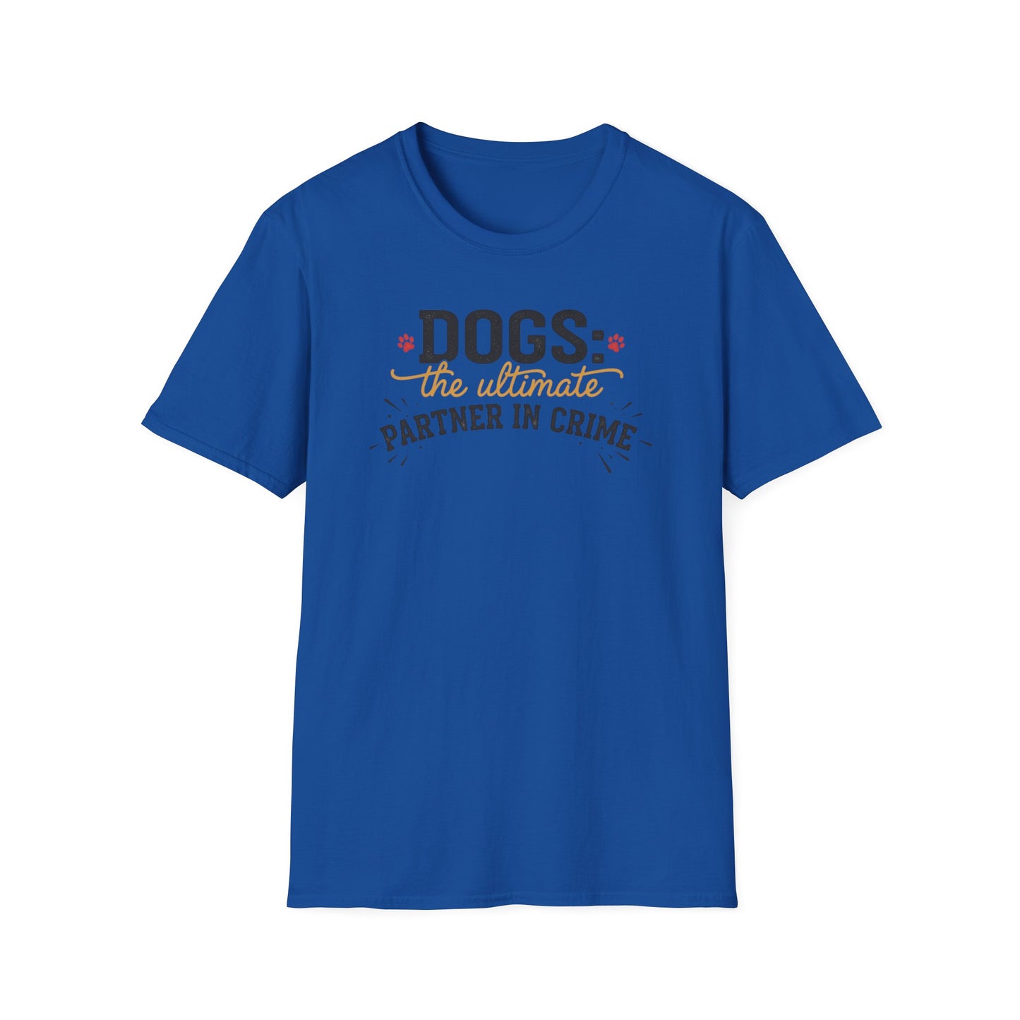 Dogs the Ultimate Partner in Crime T-Shirt | Funny Dog Pet Tee
