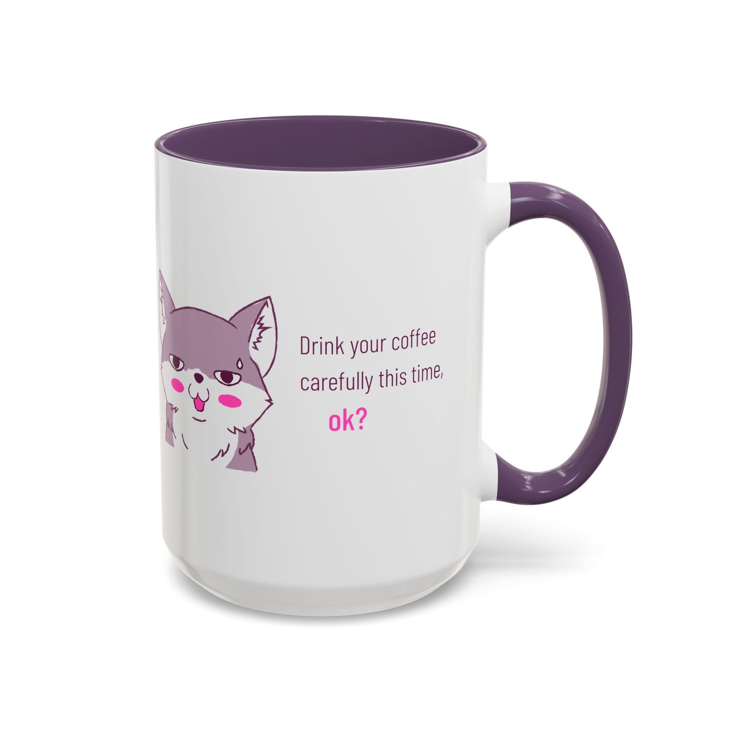 Accent Coffee Mug — Cute Shy Fox Design "Drink your coffee carefully this time, ok?"