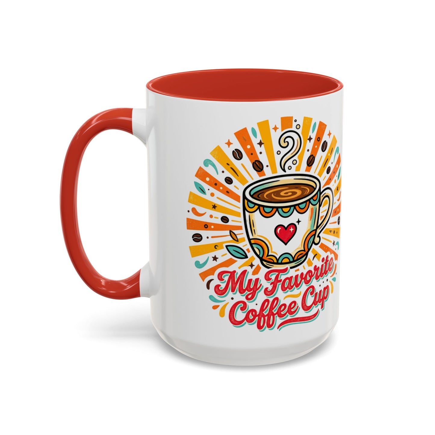 My Favorite Coffee Cup Accent Mug — Colorful Ceramic Coffee Mug (11/15oz)