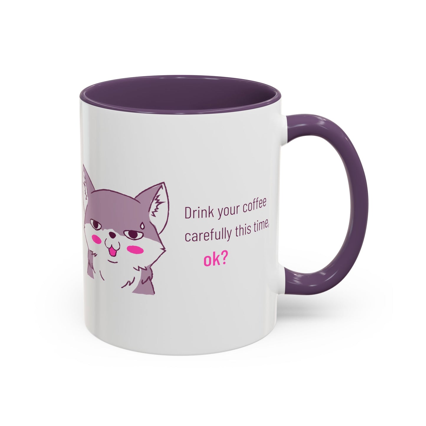 Accent Coffee Mug — Cute Shy Fox Design "Drink your coffee carefully this time, ok?"