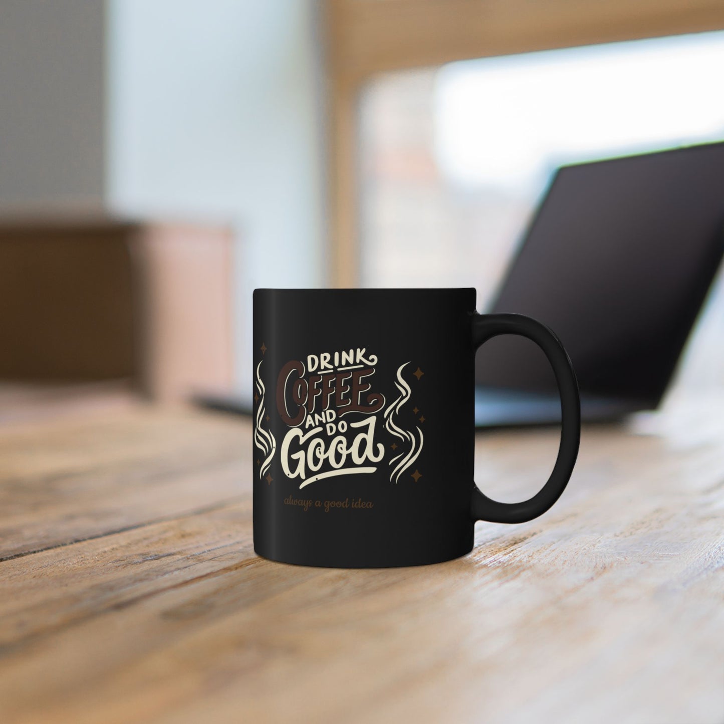 Mug — "Drink Coffee and Do Good" Black Coffee Mug (11oz/15oz)