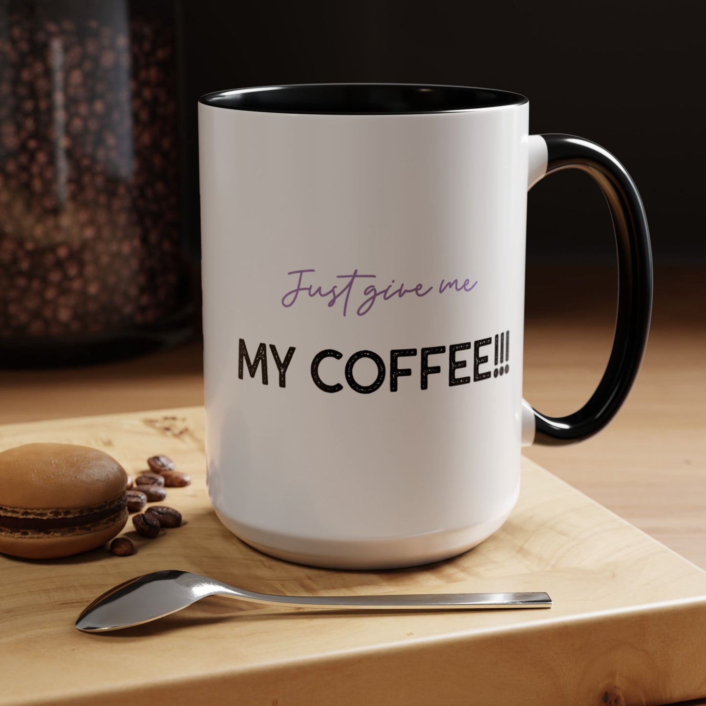 Just Give Me My Coffee!!! Accent Mug — Panda Coffee Lover Gift (11/15oz)