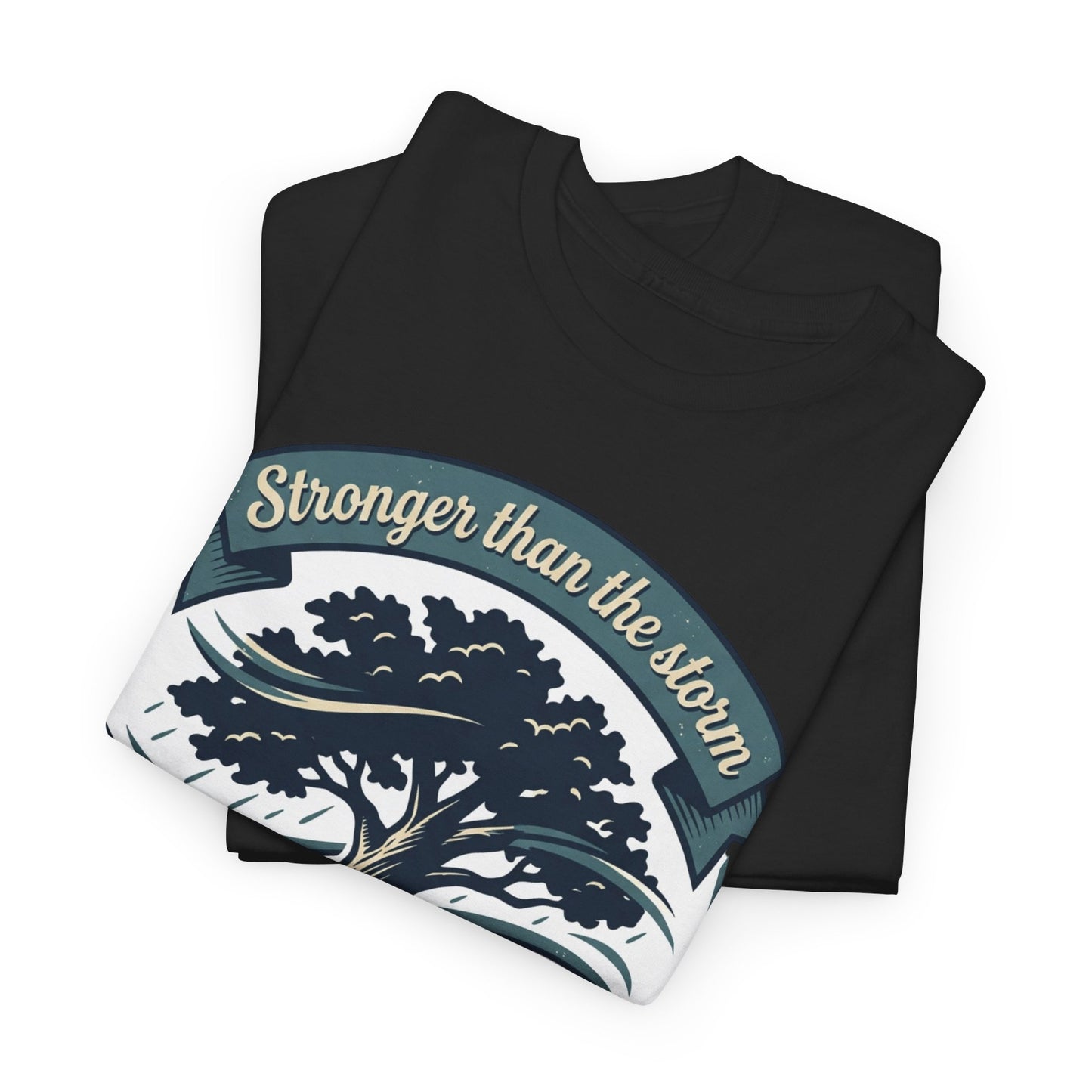 Resilient Tree T‑Shirt — "Stronger Than the Storm" Inspirational Tee