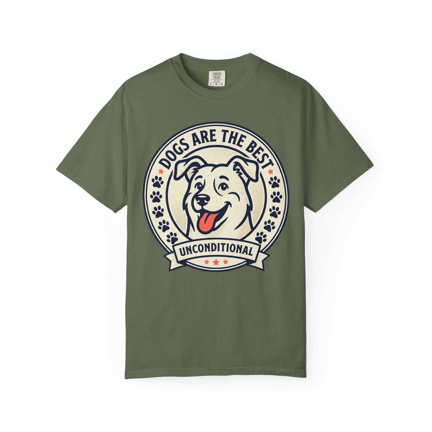Dogs Are the Best Unconditional T-Shirt