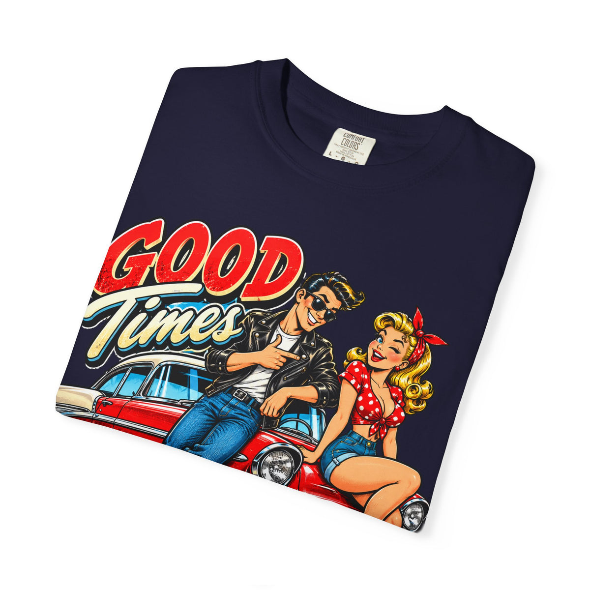 Good Times Retro Car Tee — Vintage 1950s Rockabilly Graphic T‑Shirt