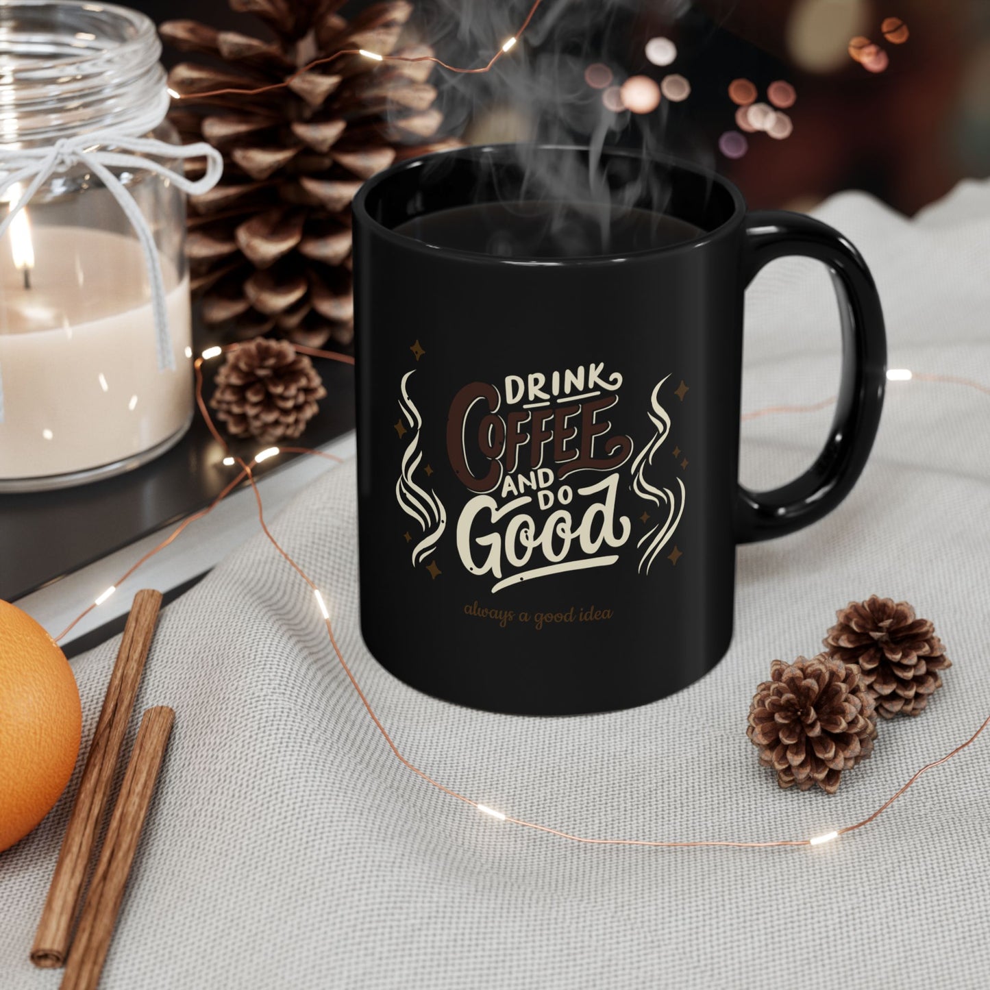 Mug — "Drink Coffee and Do Good" Black Coffee Mug (11oz/15oz)