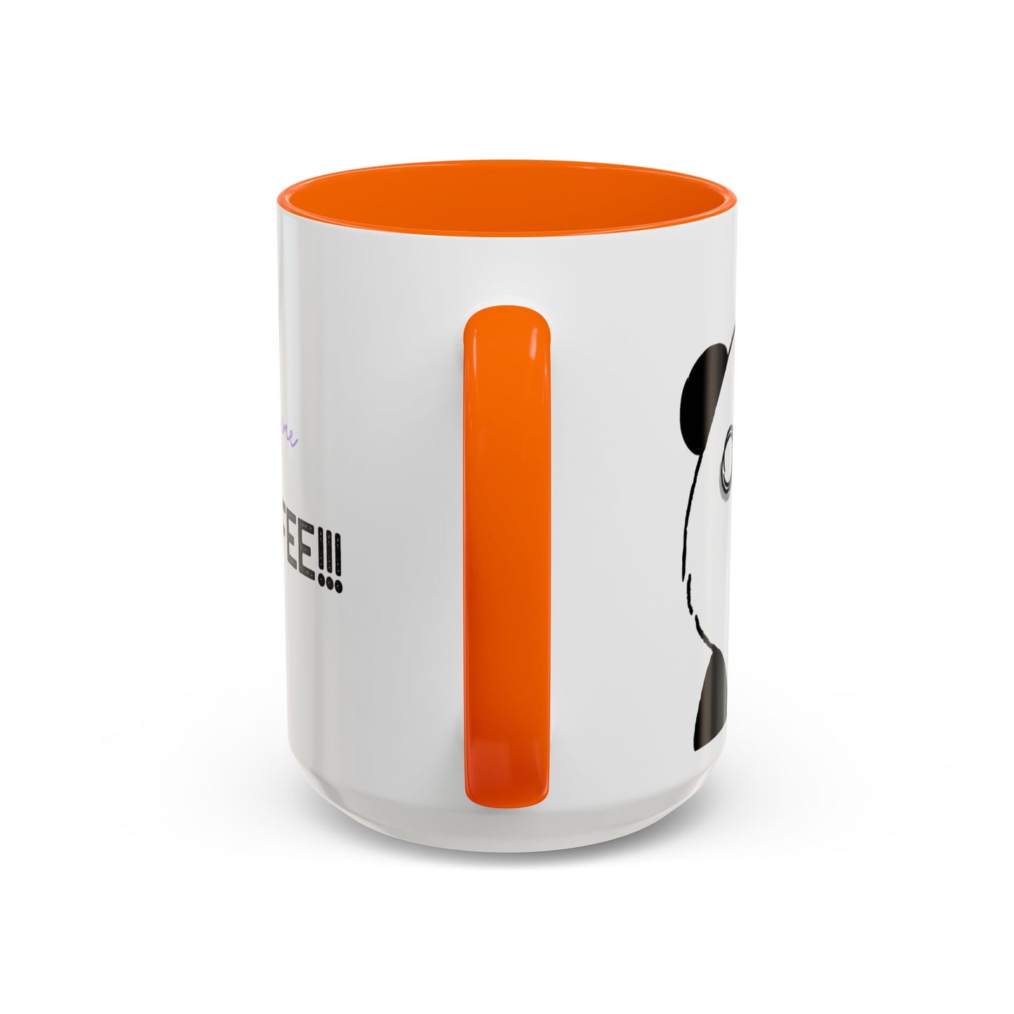 Just Give Me My Coffee!!! Accent Mug — Panda Coffee Lover Gift (11/15oz)
