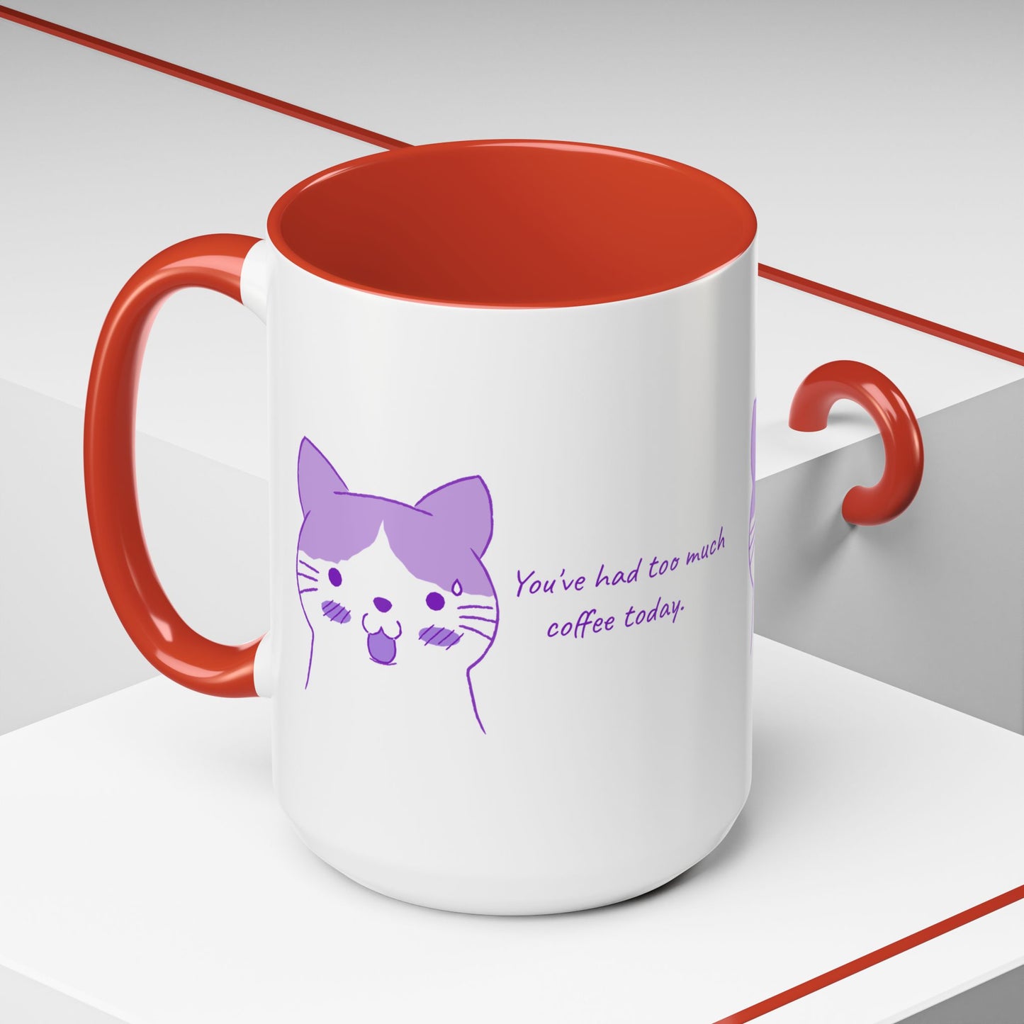 Cute Purple Cat “You’ve Had Too Much Coffee Today” Accent Coffee Mug