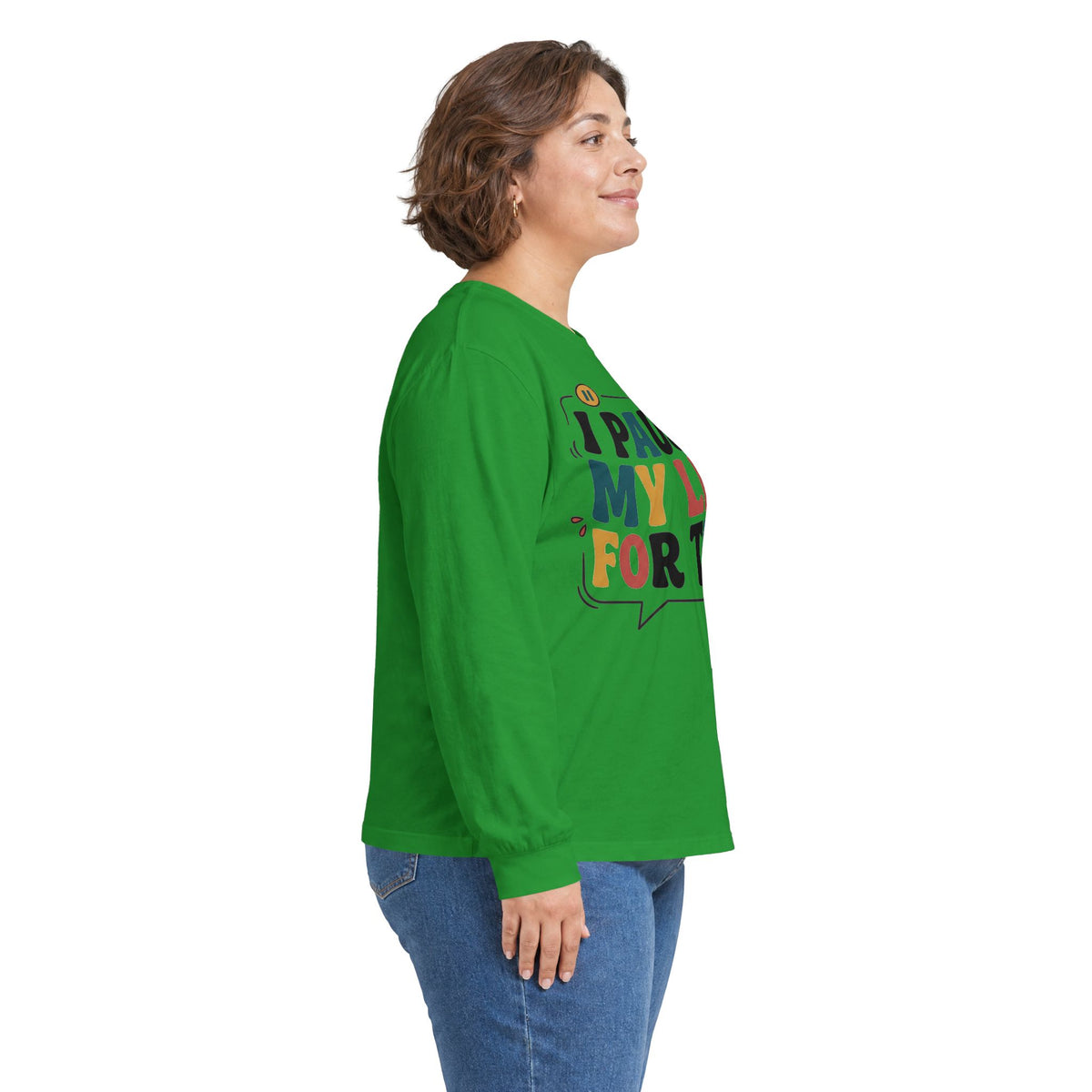 Long Sleeve Tee — "I Paused My Life For This" Retro Graphic