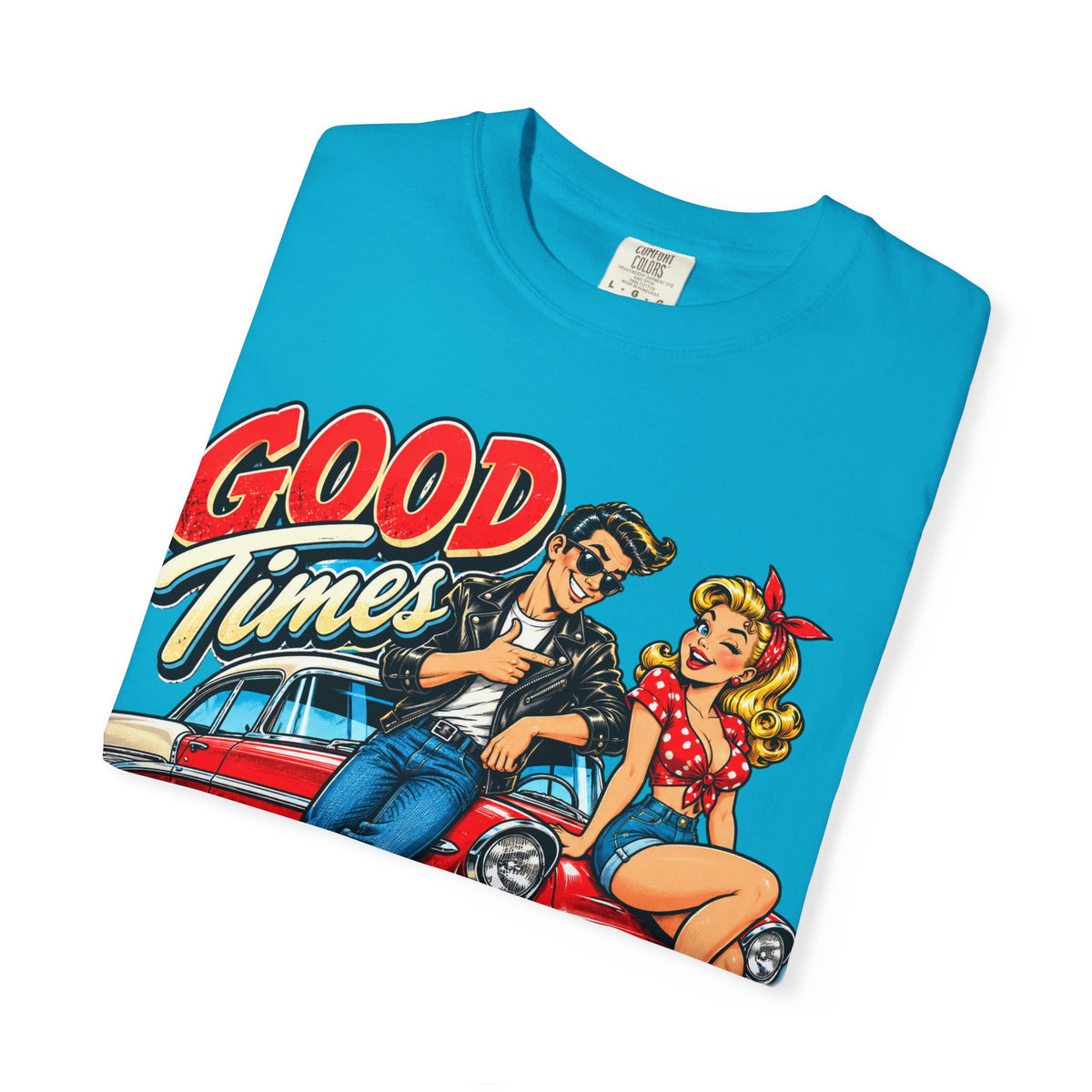 Good Times Retro Car Tee — Vintage 1950s Rockabilly Graphic T‑Shirt