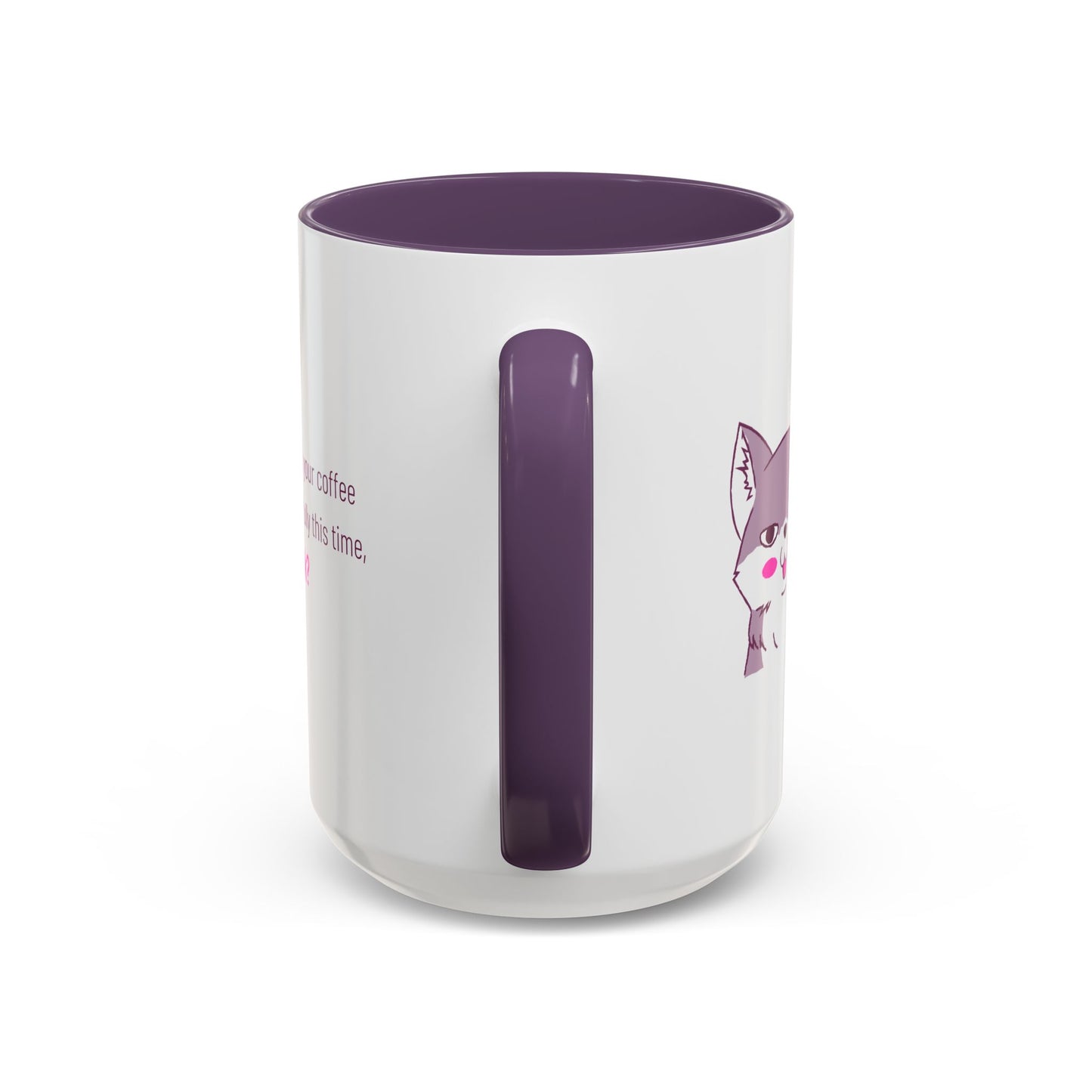 Accent Coffee Mug — Cute Shy Fox Design "Drink your coffee carefully this time, ok?"