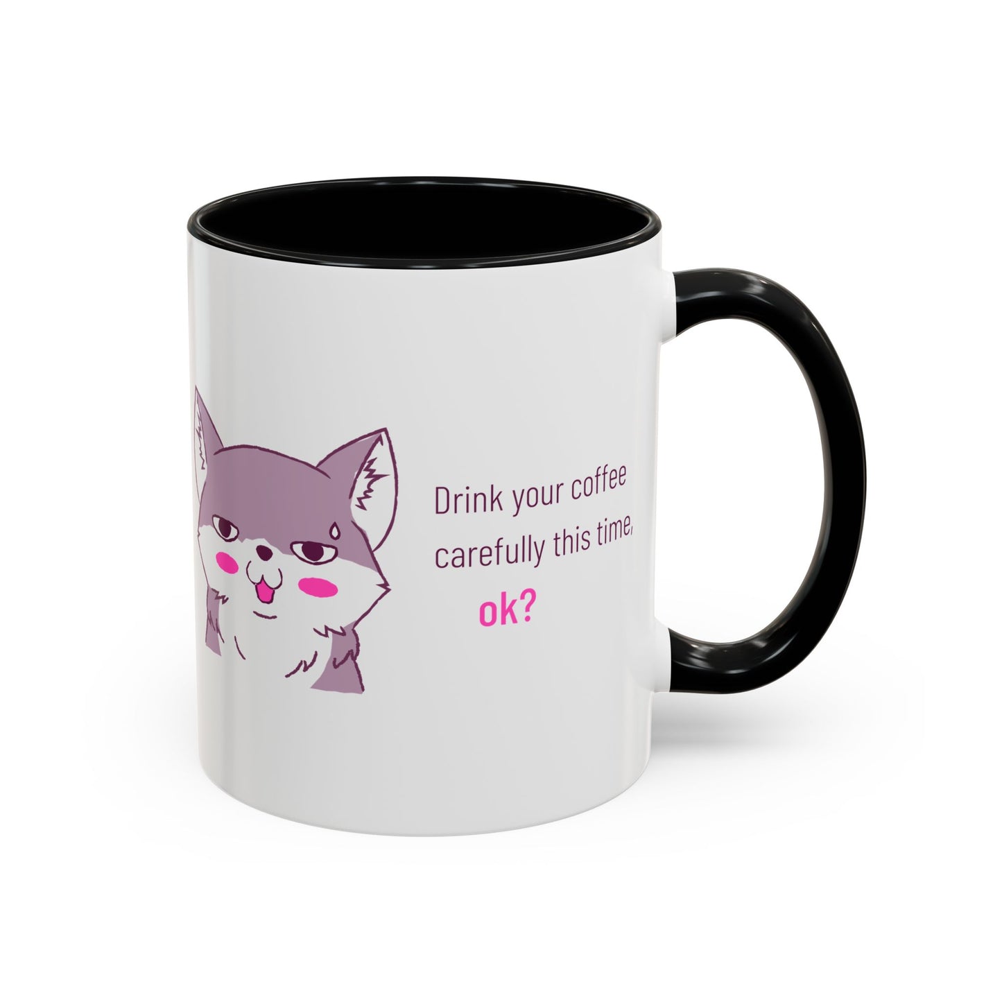 Accent Coffee Mug — Cute Shy Fox Design "Drink your coffee carefully this time, ok?"