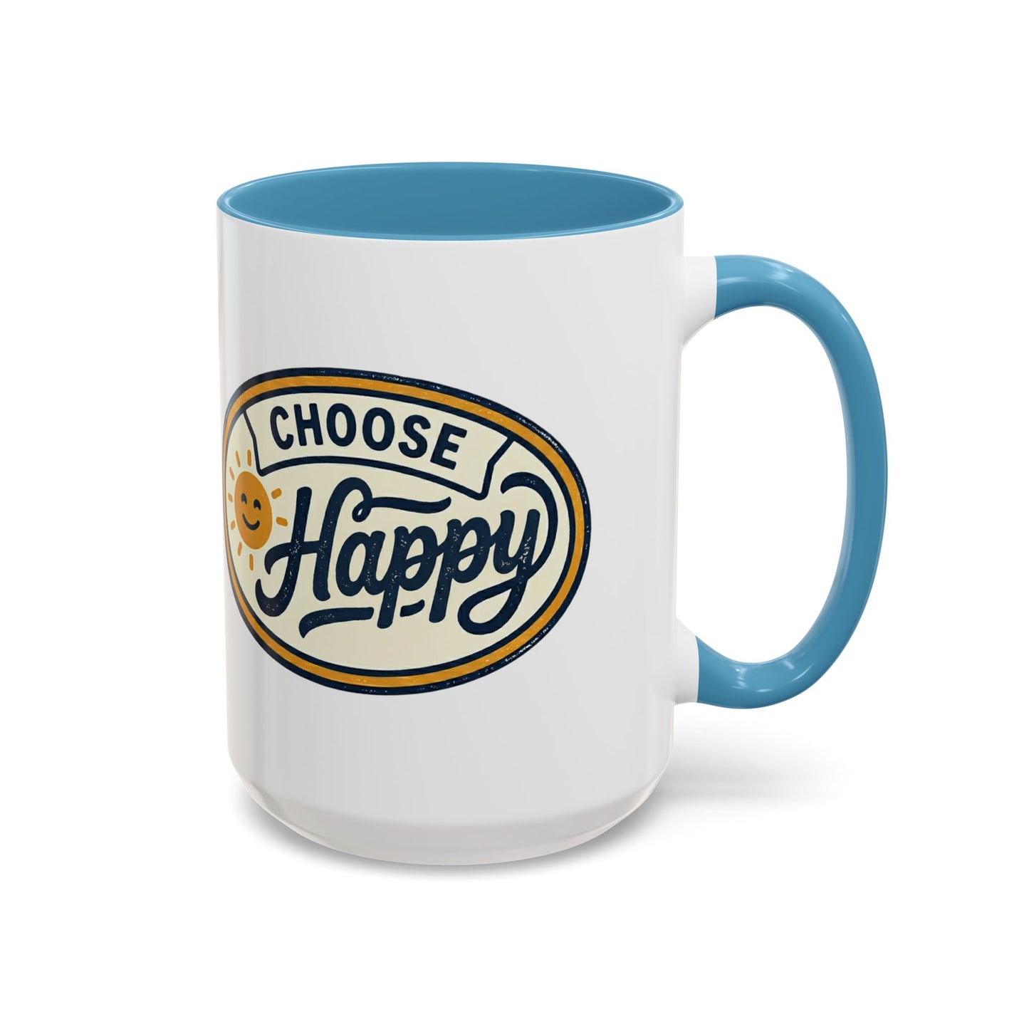 Choose Happy Coffee Mug — Inspirational Ceramic Accent Mug (11/15oz)