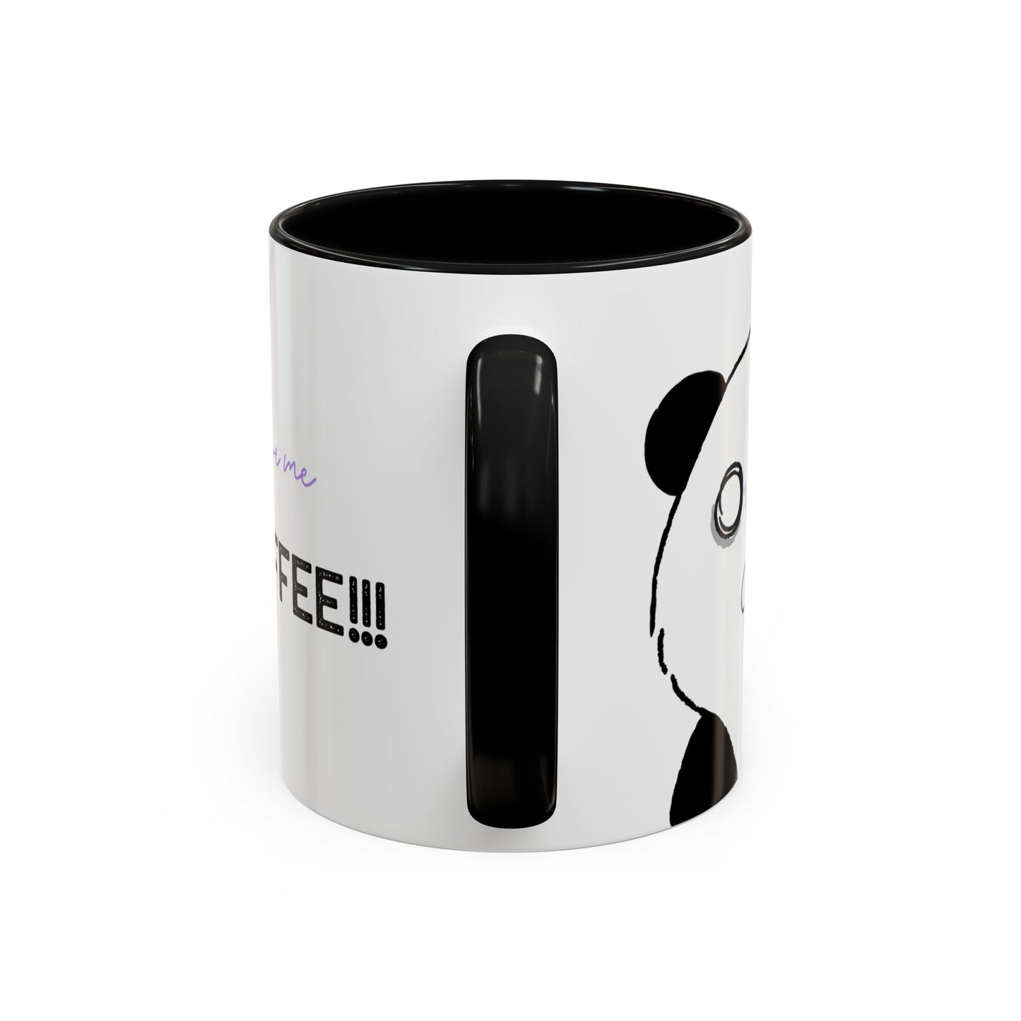 Just Give Me My Coffee!!! Accent Mug — Panda Coffee Lover Gift (11/15oz)