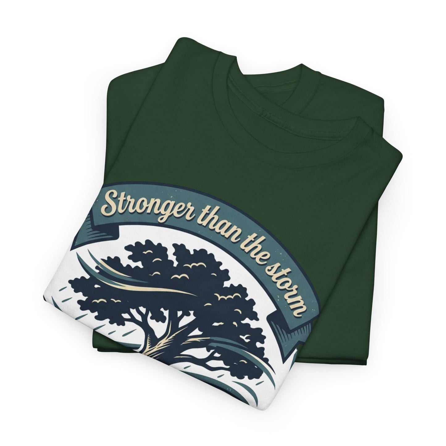 Resilient Tree T‑Shirt — "Stronger Than the Storm" Inspirational Tee