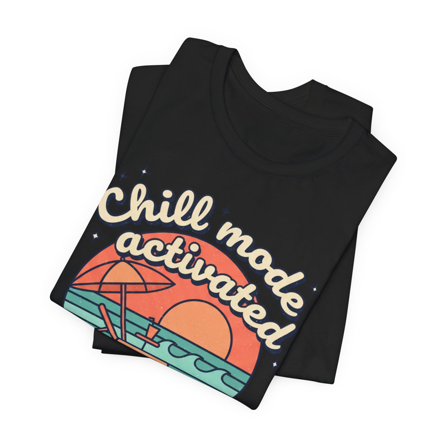 Chill Mode Activated tee | Beach sunset lounge