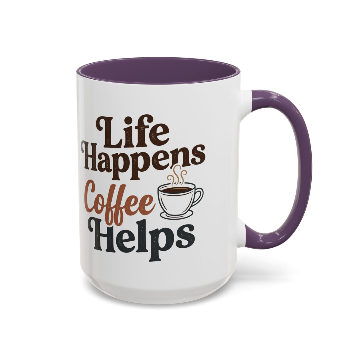 Coffee Mug — "Life Happens, Coffee Helps" Accent Ceramic Mug (11/15oz)