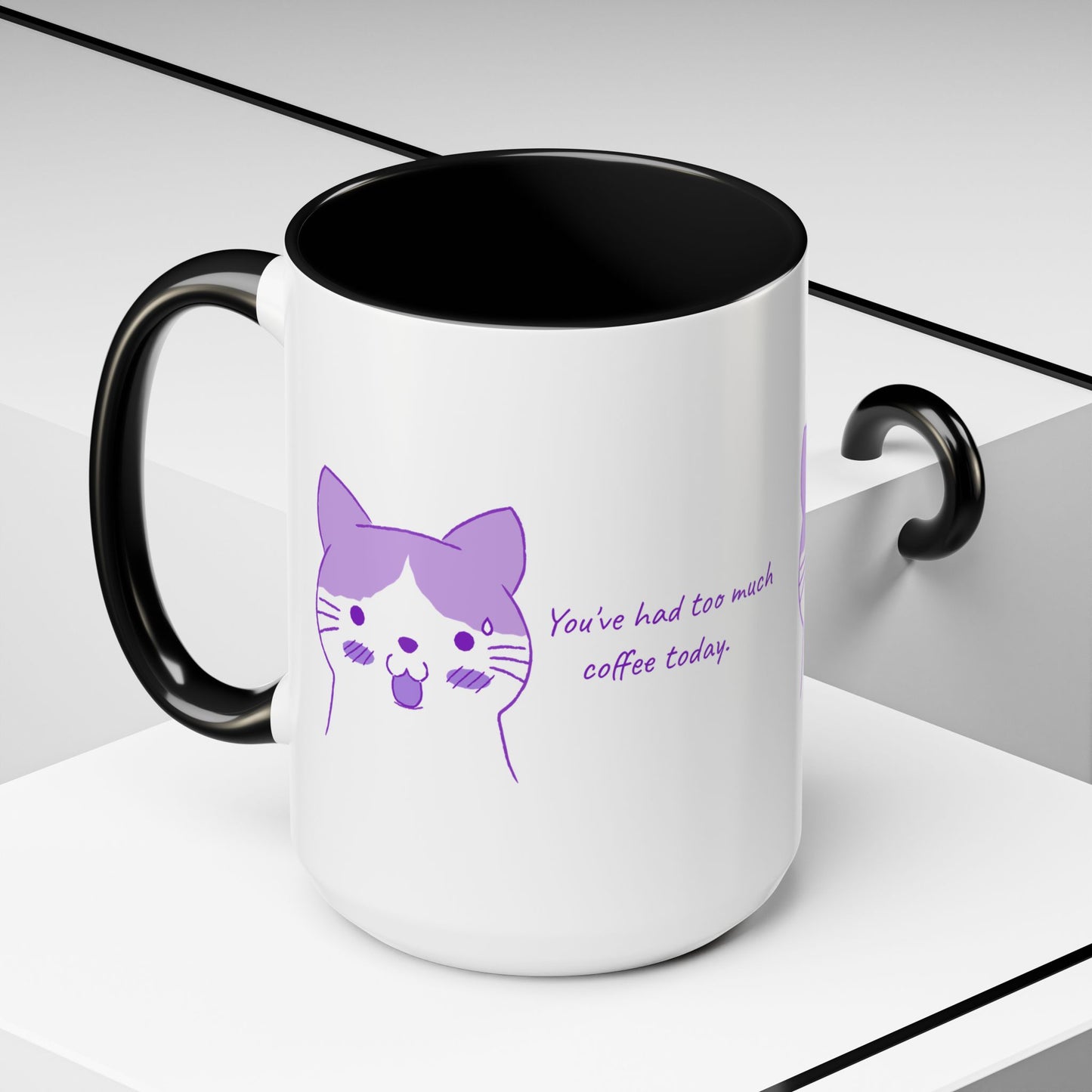 Cute Purple Cat “You’ve Had Too Much Coffee Today” Accent Coffee Mug