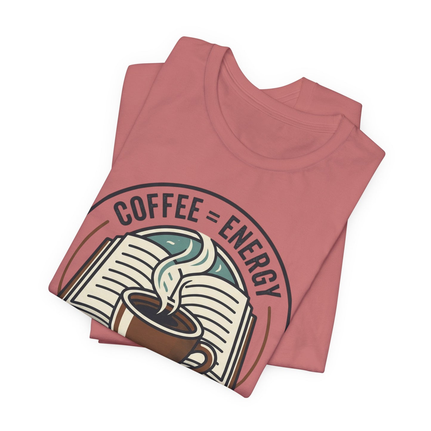 Coffee & Books T‑Shirt — “Coffee = Energy • Books = Soul Food” Literary Café Tee