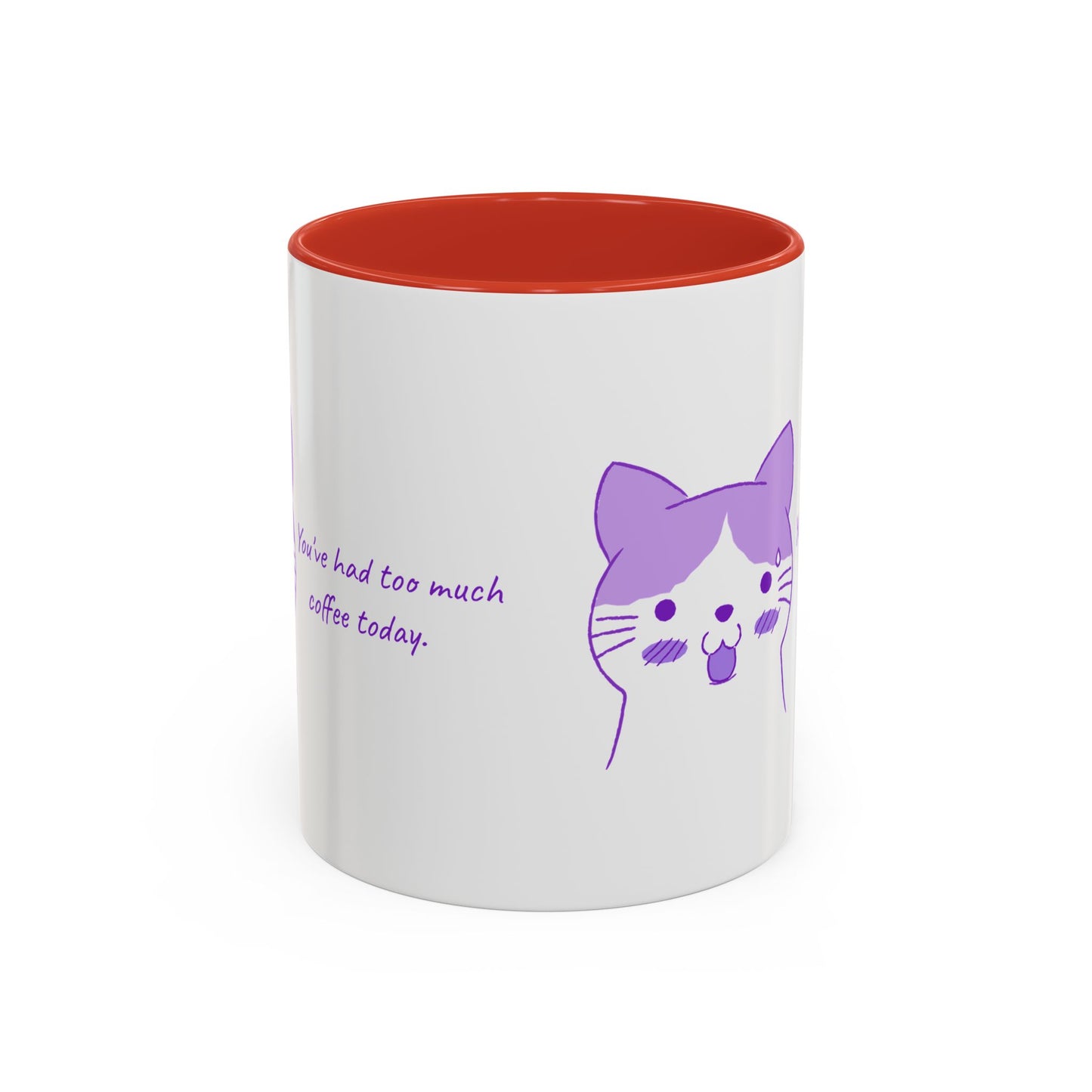 Cute Purple Cat “You’ve Had Too Much Coffee Today” Accent Coffee Mug