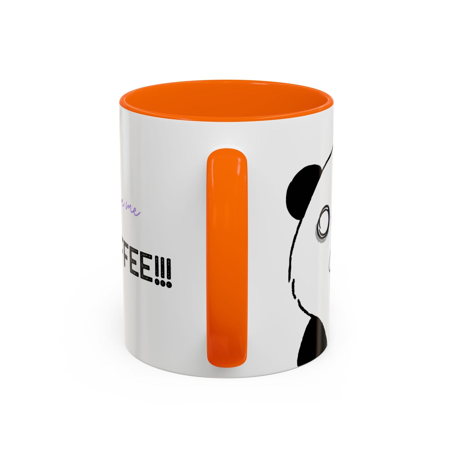 Just Give Me My Coffee!!! Accent Mug — Panda Coffee Lover Gift (11/15oz)