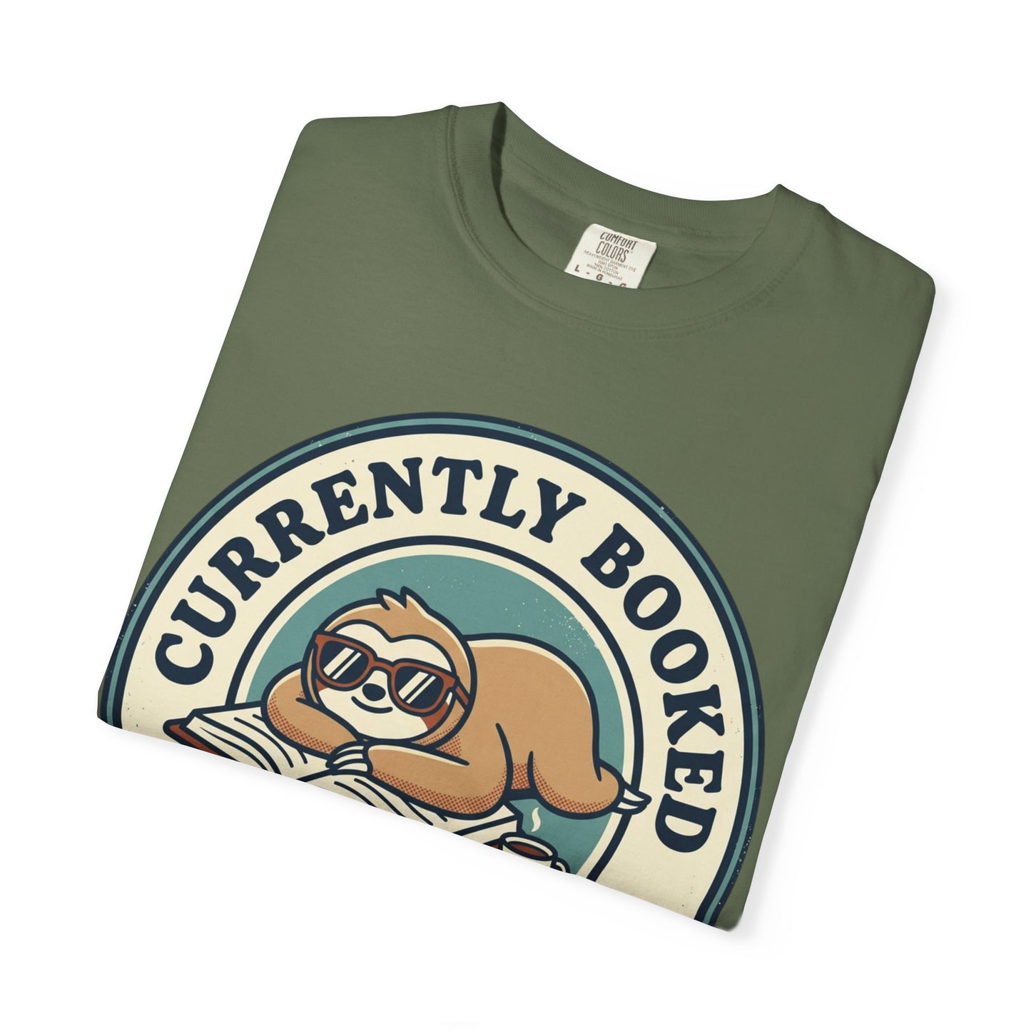 Currently Booked Sloth T-Shirt — "Currently Booked and Busy Doing Nothing" Graphic Tee for Readers