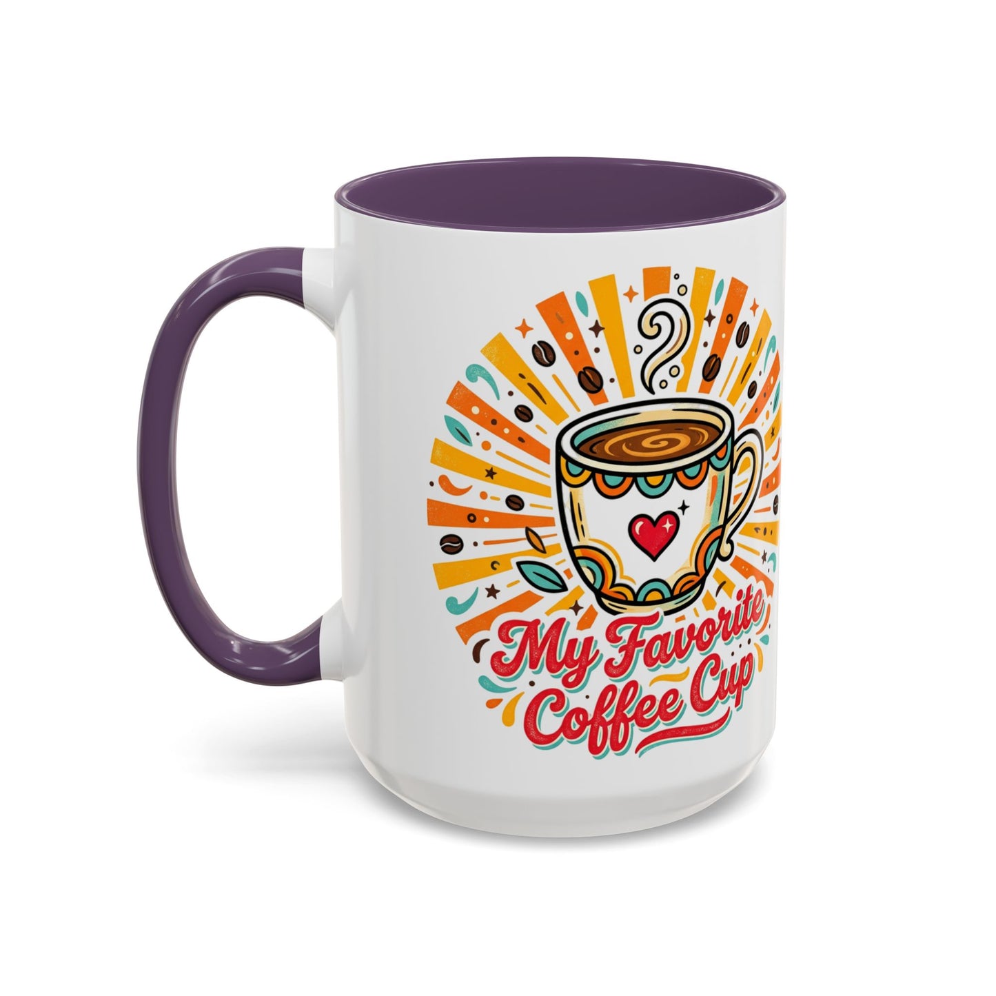 My Favorite Coffee Cup Accent Mug — Colorful Ceramic Coffee Mug (11/15oz)