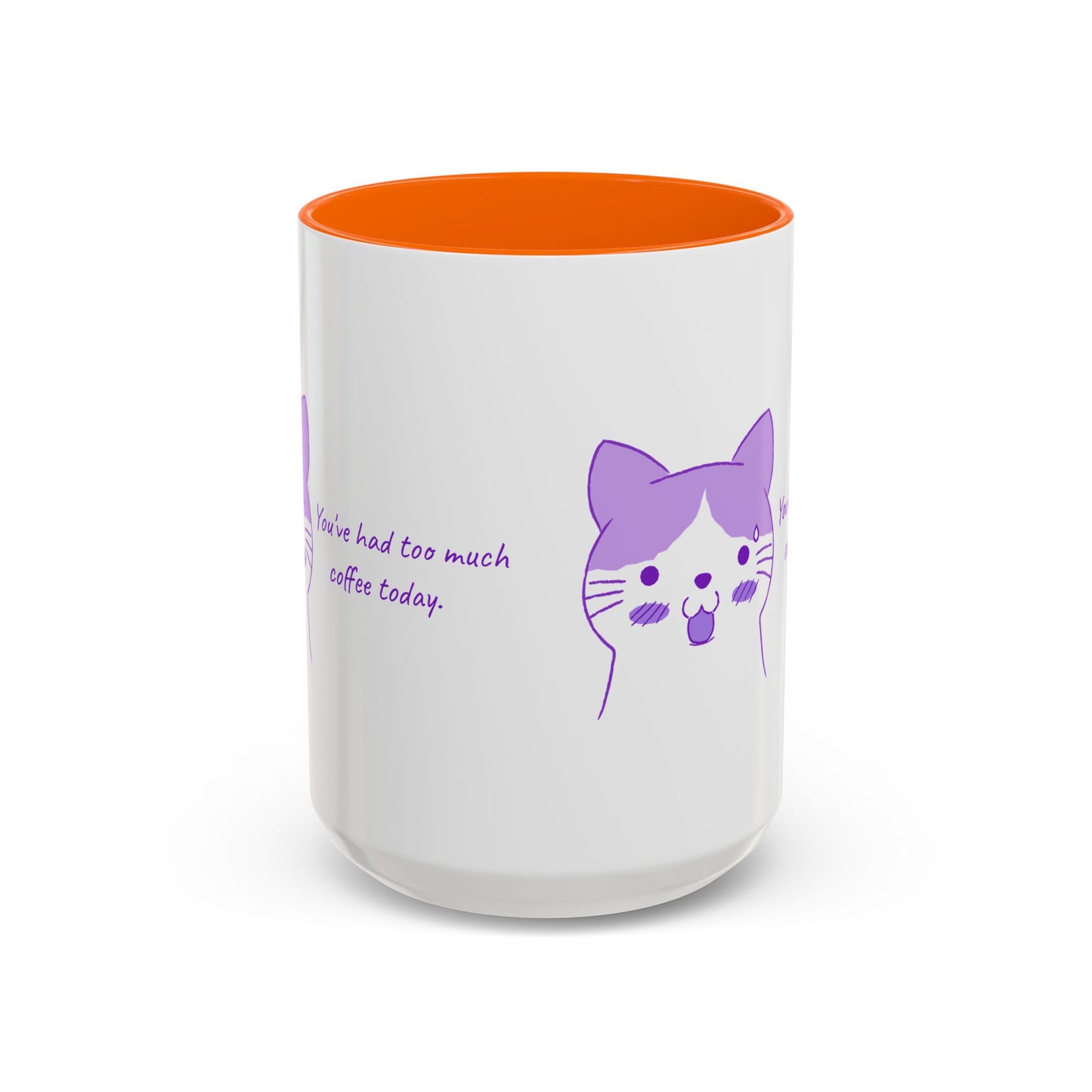 Cute Purple Cat “You’ve Had Too Much Coffee Today” Accent Coffee Mug