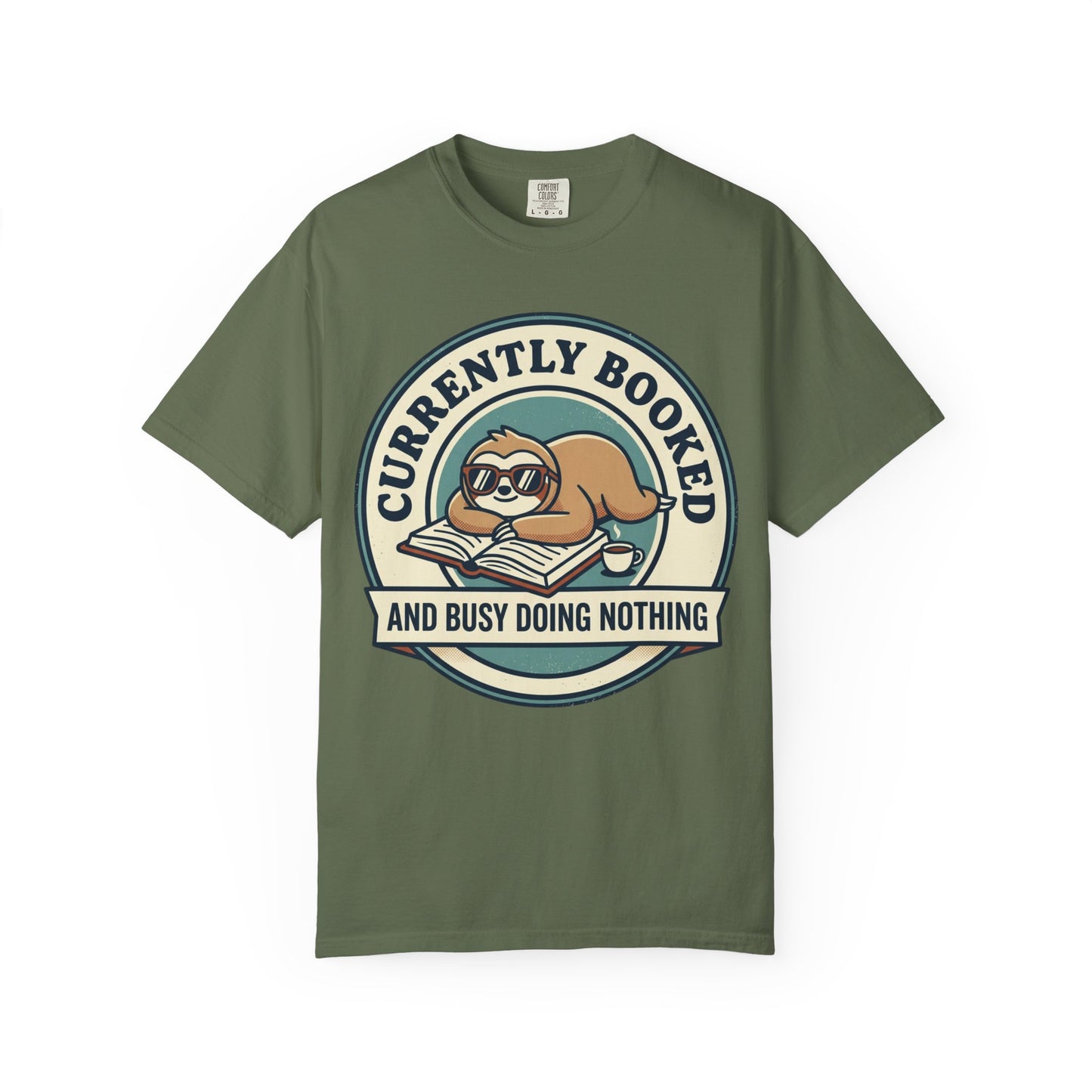 Currently Booked Sloth T-Shirt — "Currently Booked and Busy Doing Nothing" Graphic Tee for Readers