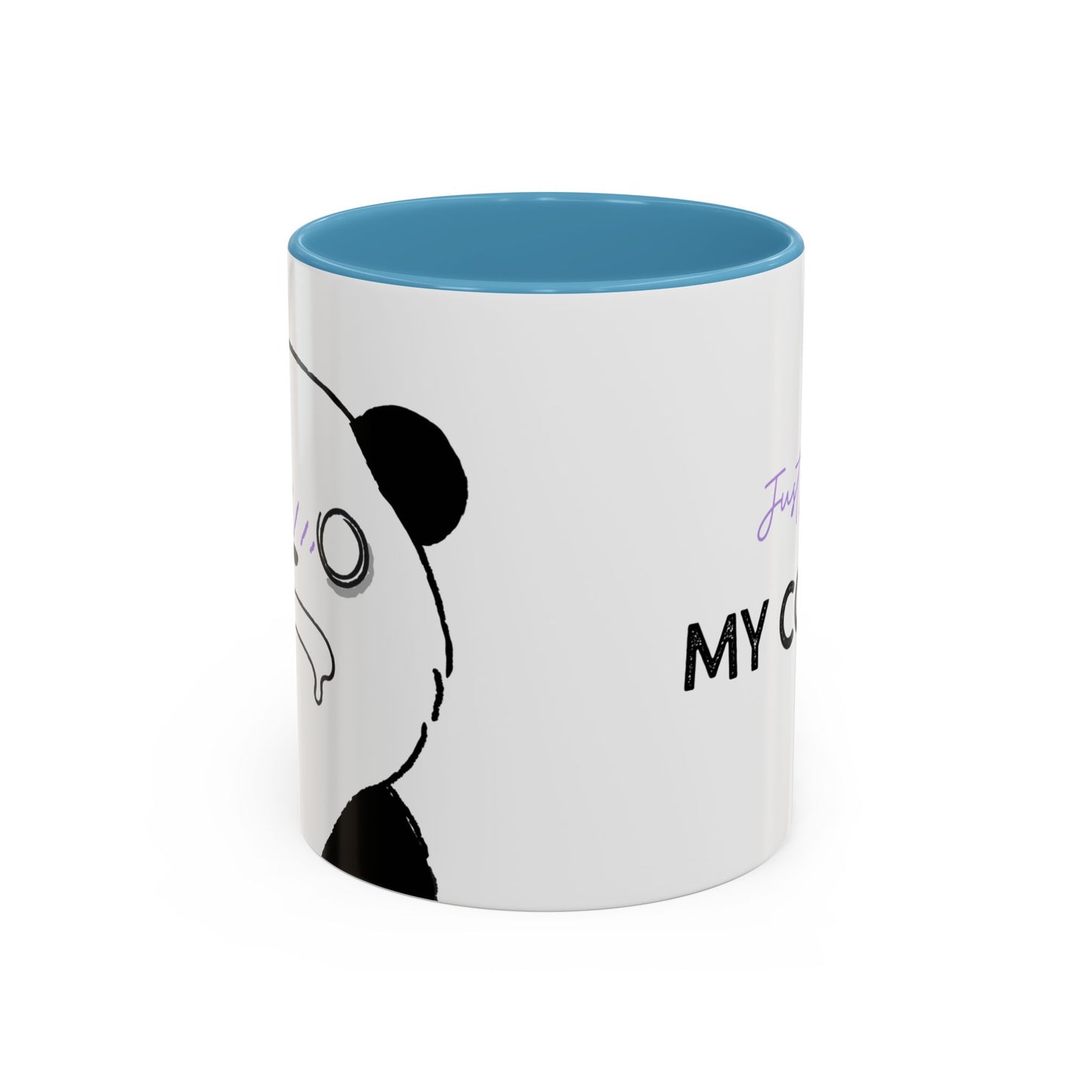 Just Give Me My Coffee!!! Accent Mug — Panda Coffee Lover Gift (11/15oz)