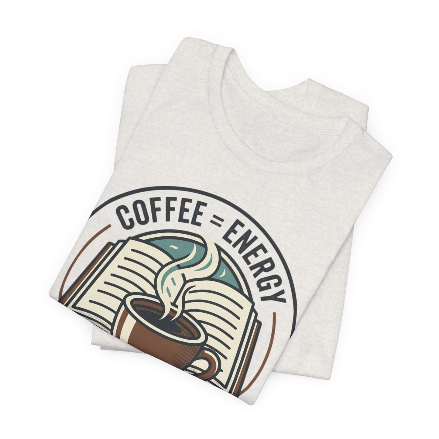 Coffee & Books T‑Shirt — “Coffee = Energy • Books = Soul Food” Literary Café Tee