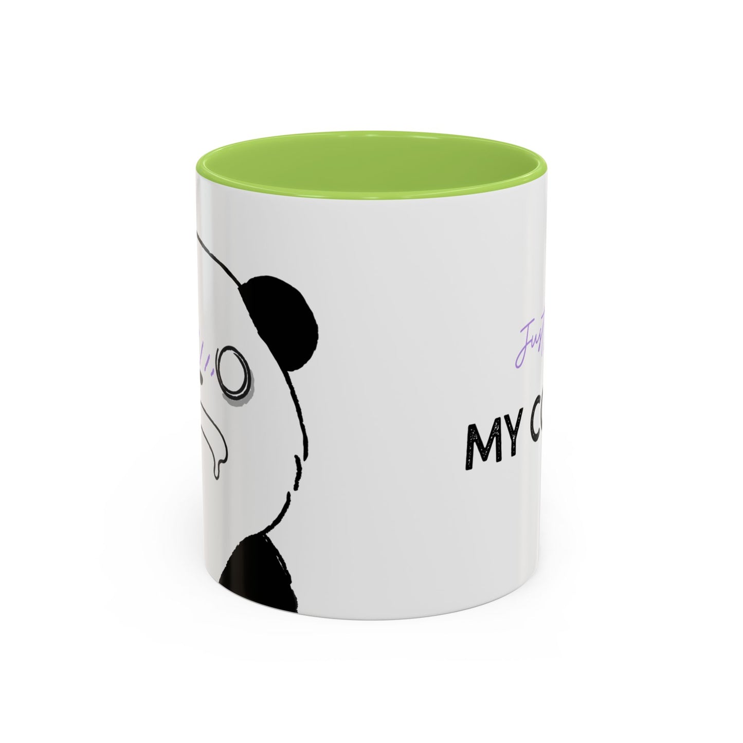 Just Give Me My Coffee!!! Accent Mug — Panda Coffee Lover Gift (11/15oz)