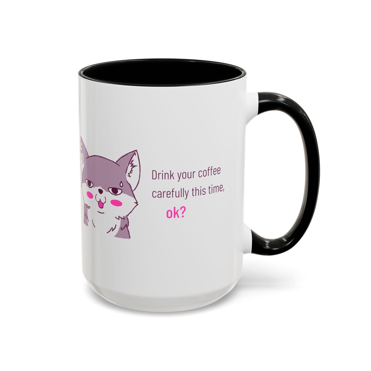 Accent Coffee Mug — Cute Shy Fox Design "Drink your coffee carefully this time, ok?"