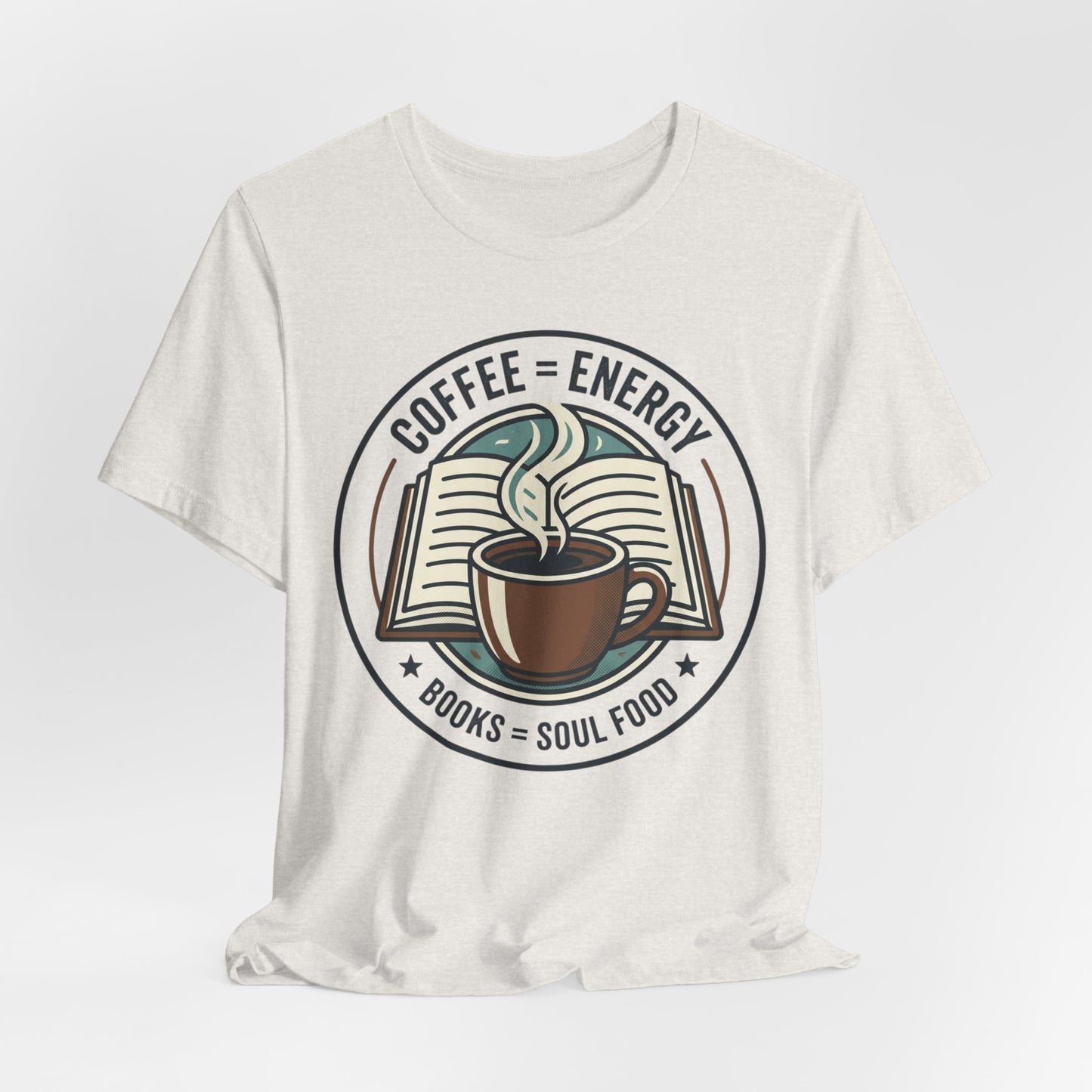 Coffee & Books T‑Shirt — “Coffee = Energy • Books = Soul Food” Literary Café Tee