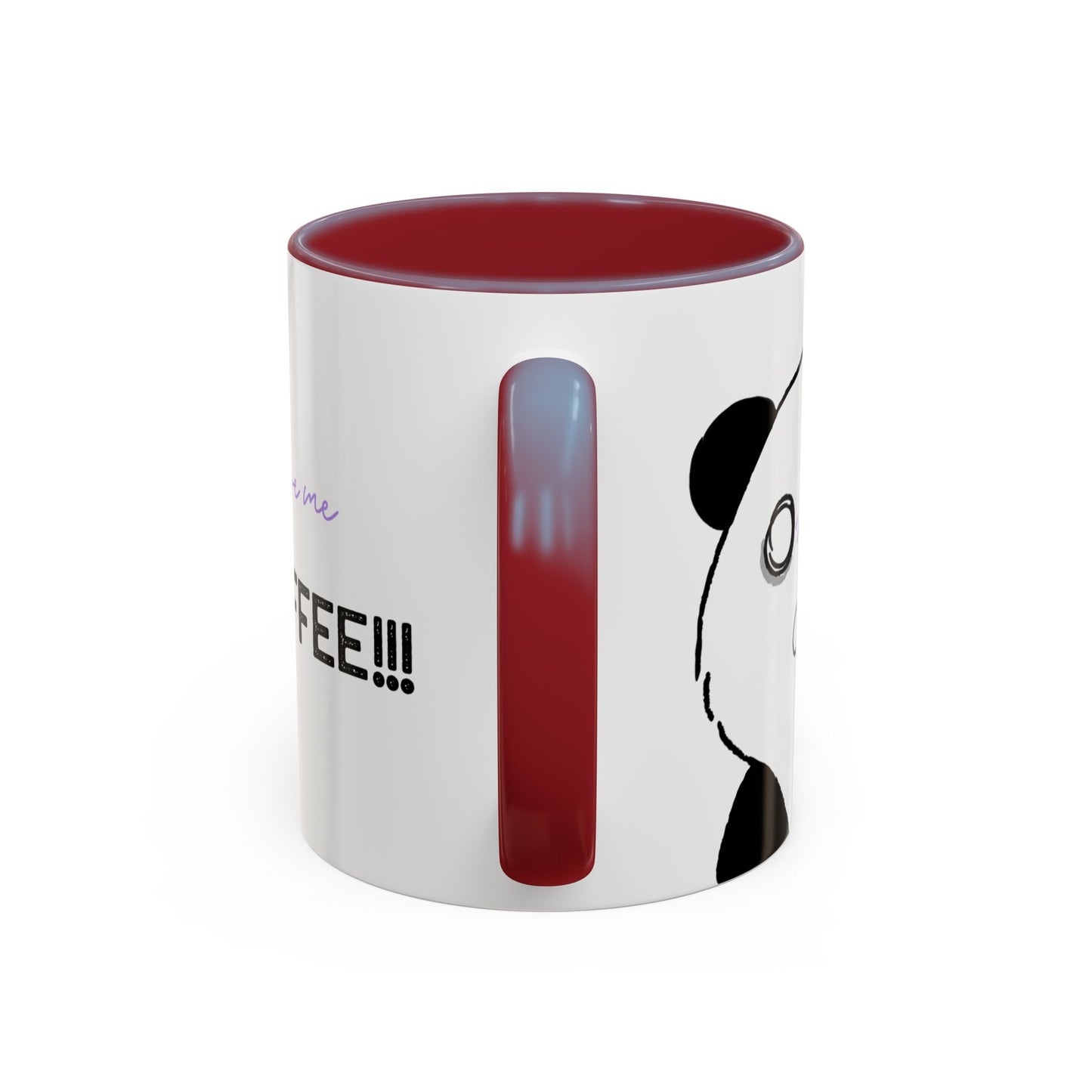 Just Give Me My Coffee!!! Accent Mug — Panda Coffee Lover Gift (11/15oz)