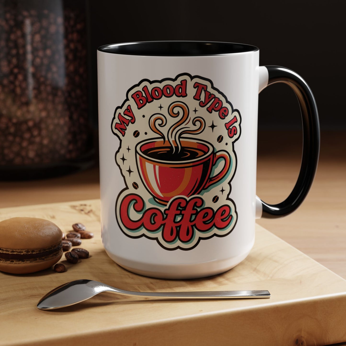 Coffee Mug - "My Blood Type Is Coffee" Accent Ceramic Mug (11oz & 15oz)