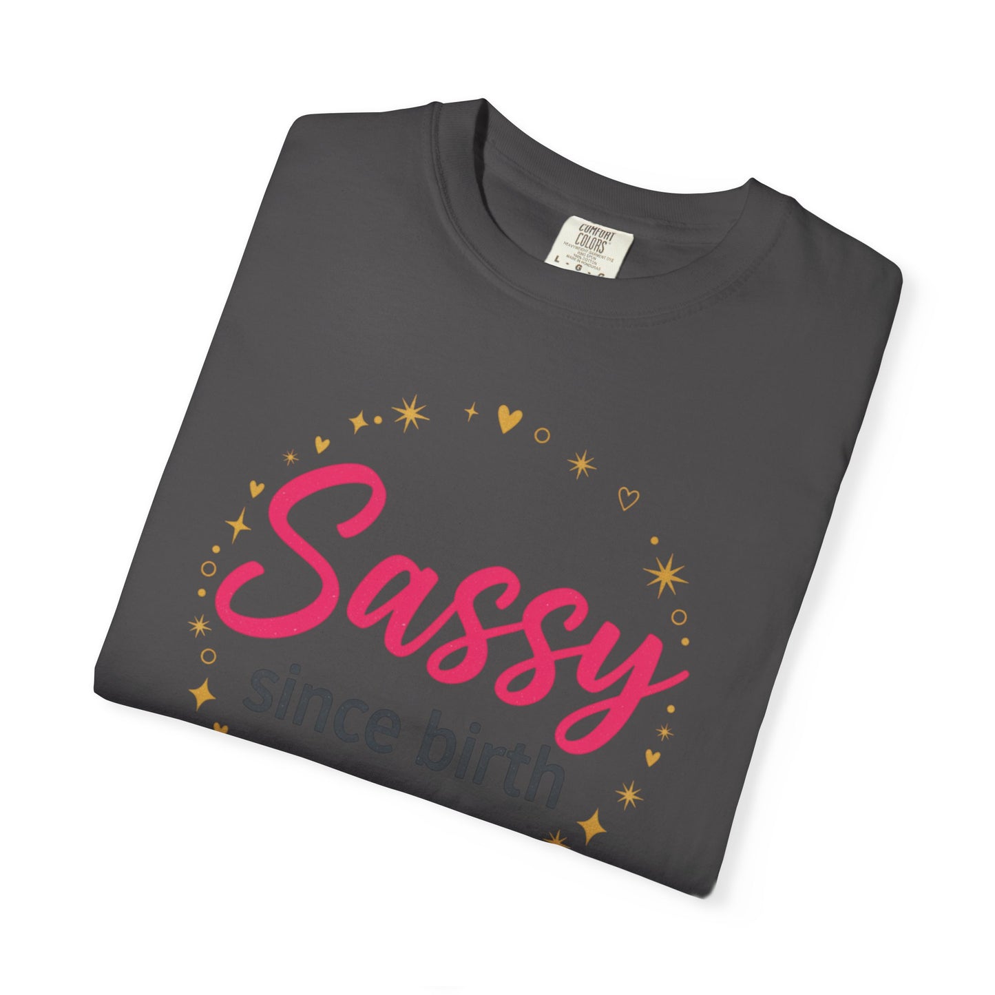 Sassy Since Birth T-Shirt | Pink, Gold Stars