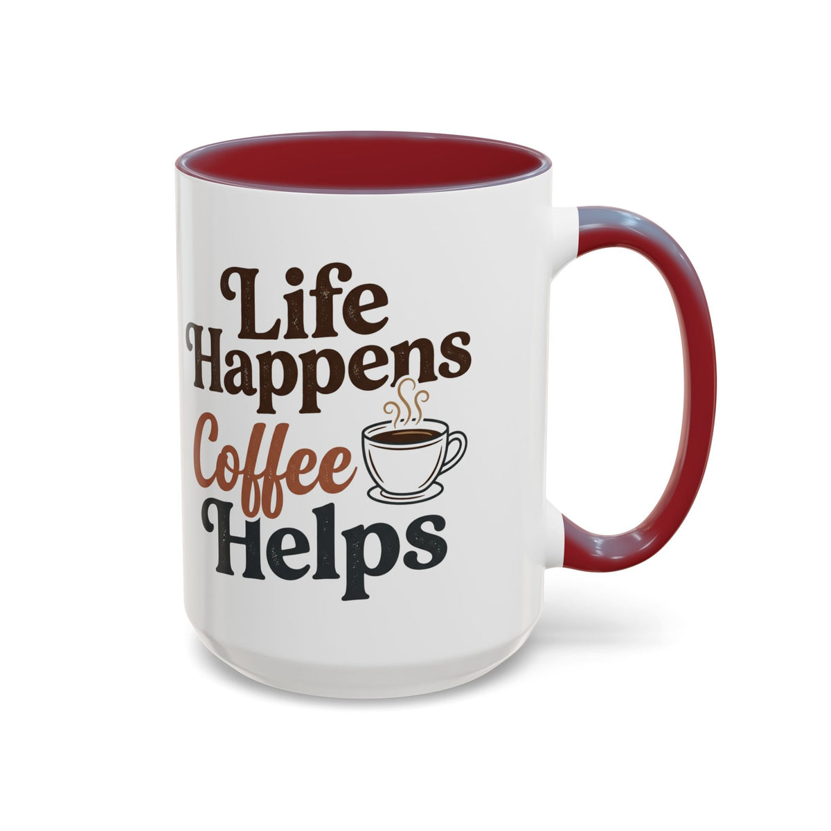 Coffee Mug — "Life Happens, Coffee Helps" Accent Ceramic Mug (11/15oz)