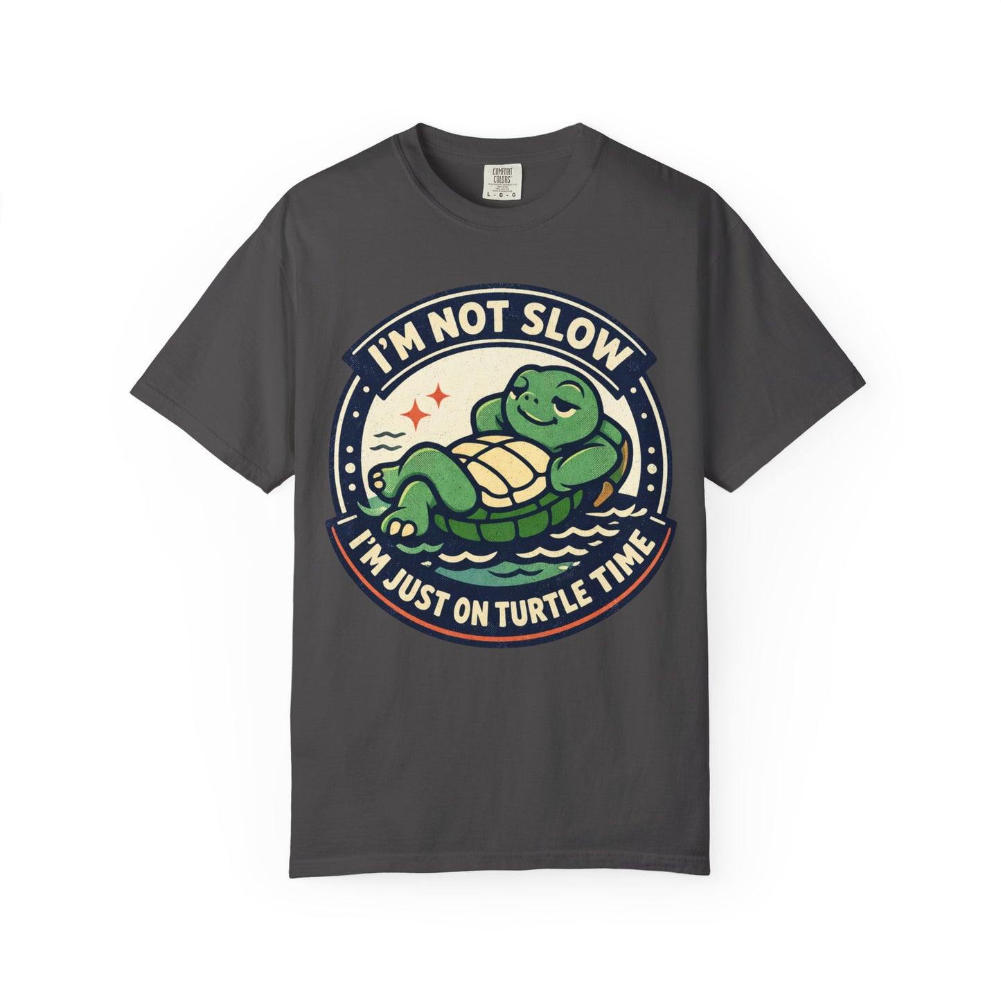 Turtle Time T‑Shirt — "I’m Not Slow, I’m Just On Turtle Time" Relaxed Graphic Tee