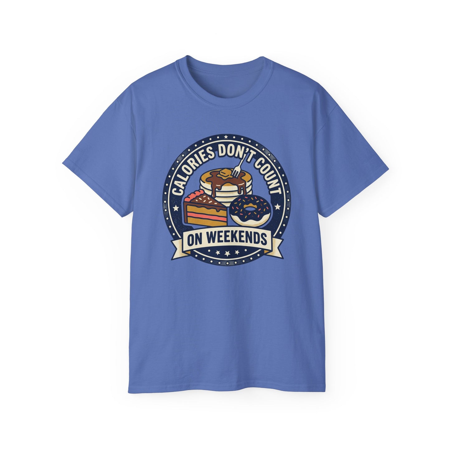T-Shirt — "Calories Don't Count on Weekends" Retro Dessert Graphic